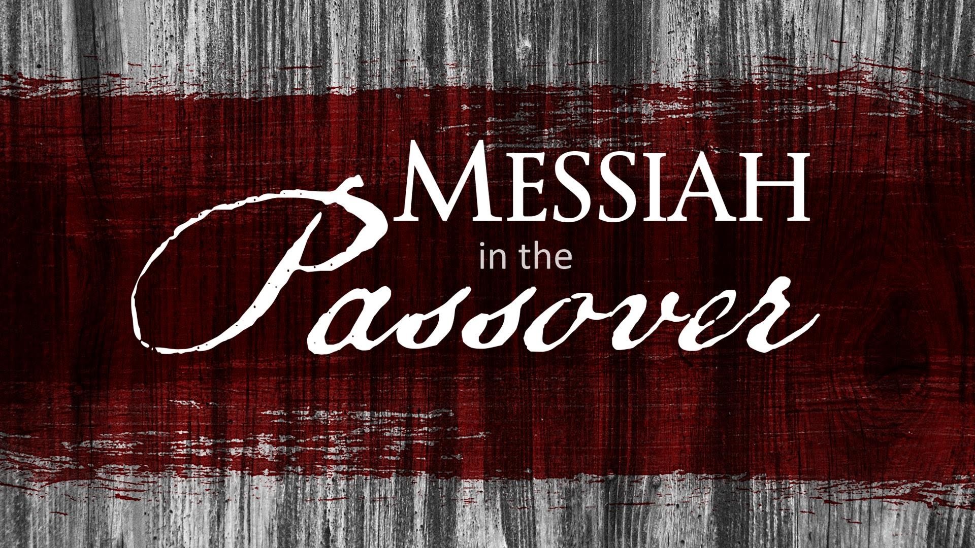 1920x1080 Passover Seder | "Messiah in the Passover" | 04-01-15 | Mitch Triestman