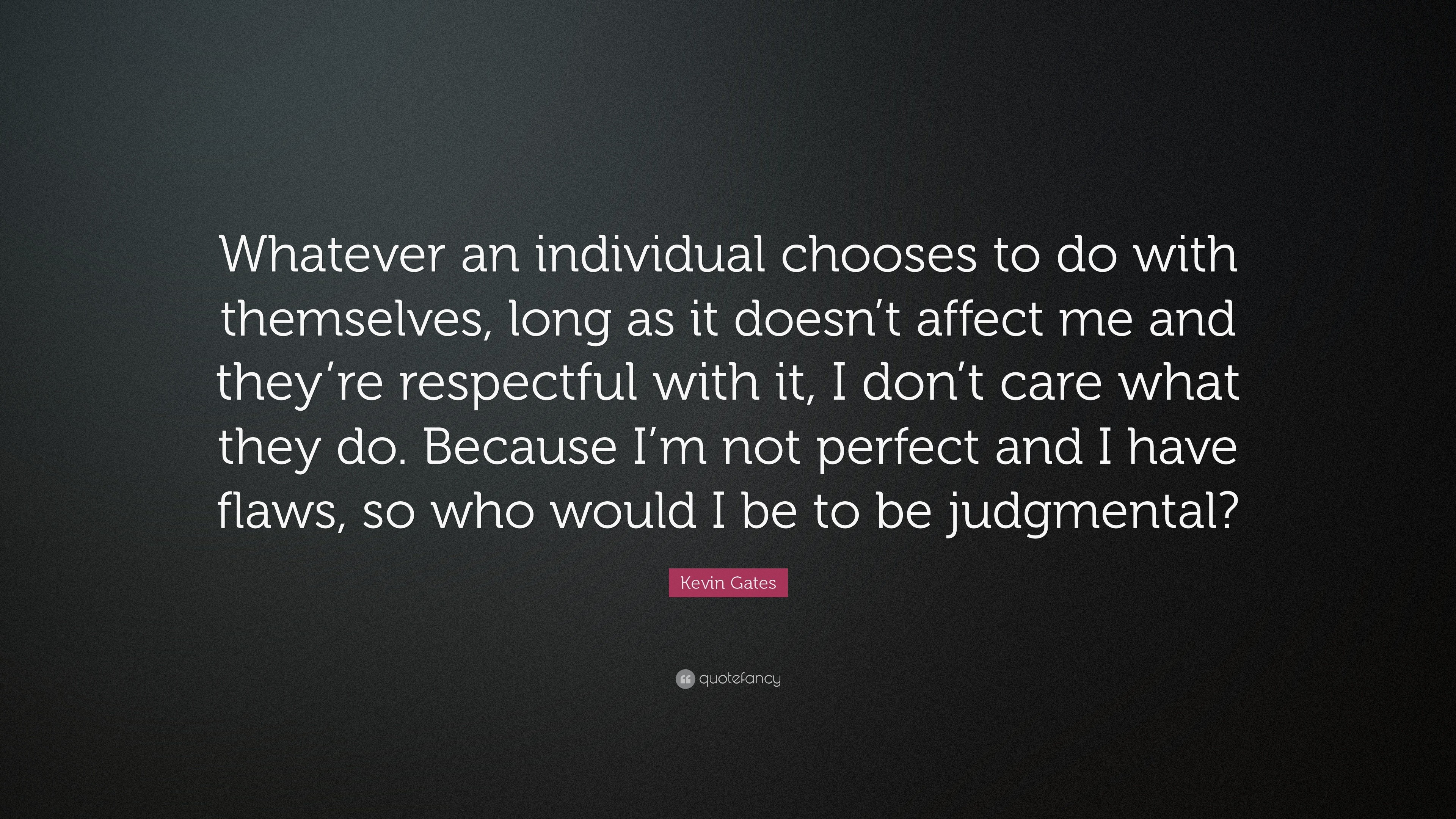 3840x2160 Kevin Gates Quote: “Whatever an individual chooses to do with themselves,  long as