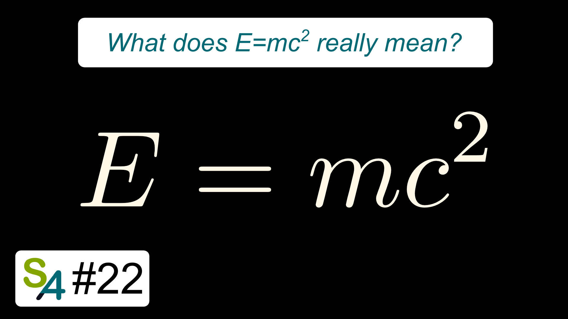 1920x1080 What does E=mcÂ² really mean? Relativity 22