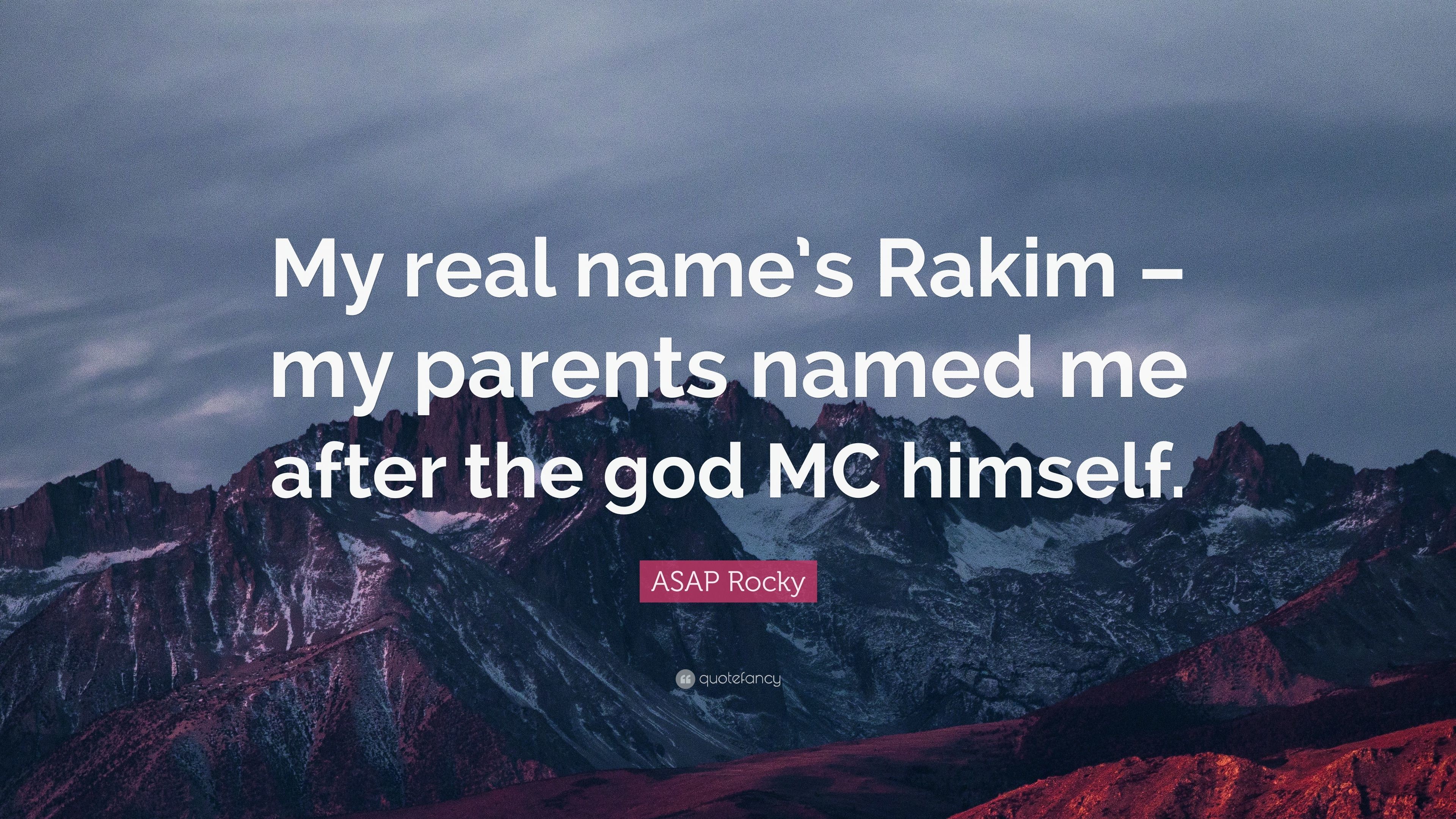 3840x2160 ASAP Rocky Quote: “My real name's Rakim – my parents named me after the