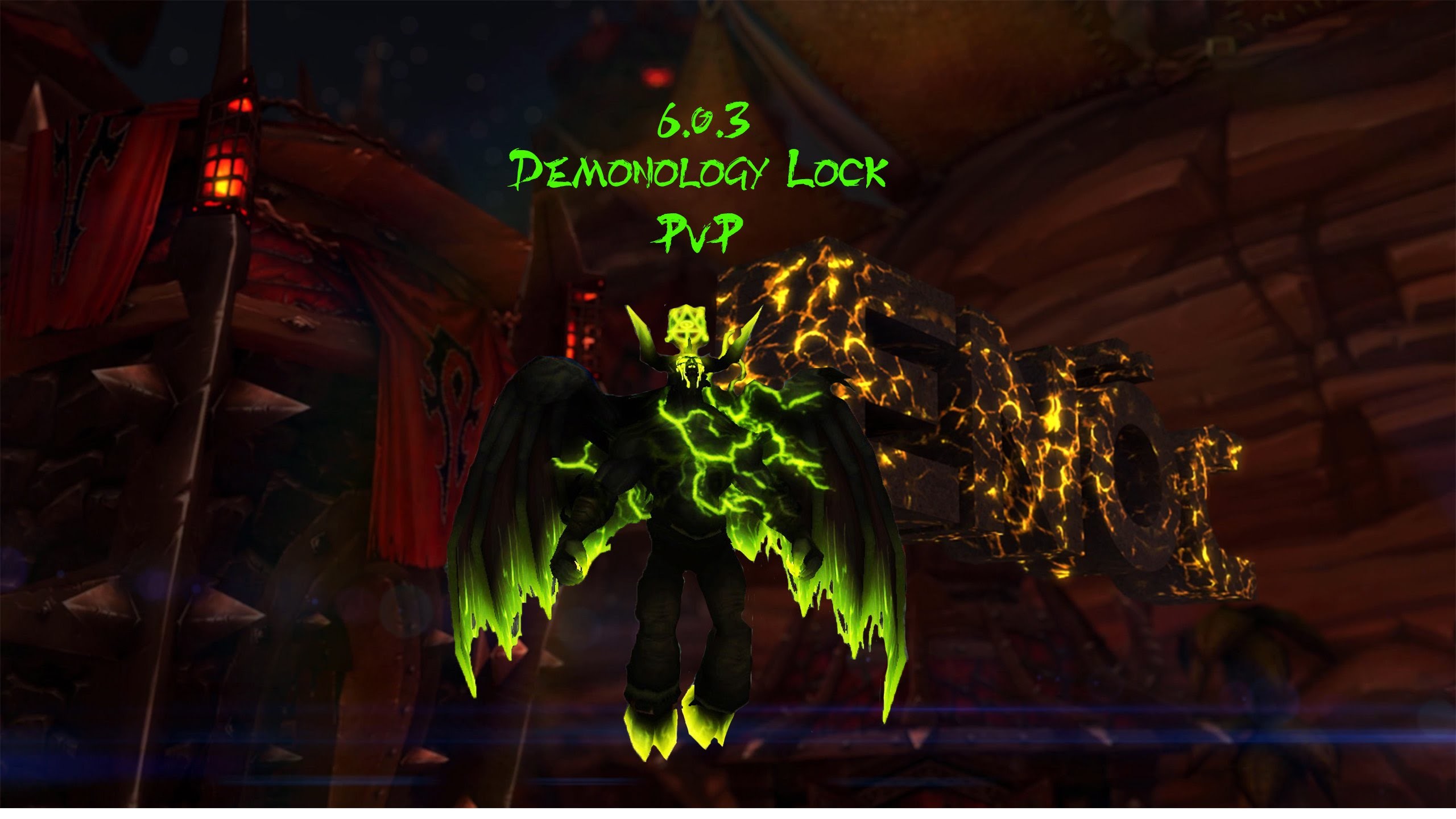 2560x1440 WoW 6.0.3 | Warlords of Dreanor | Level 100 Demonology Warlock PvP | Bg's