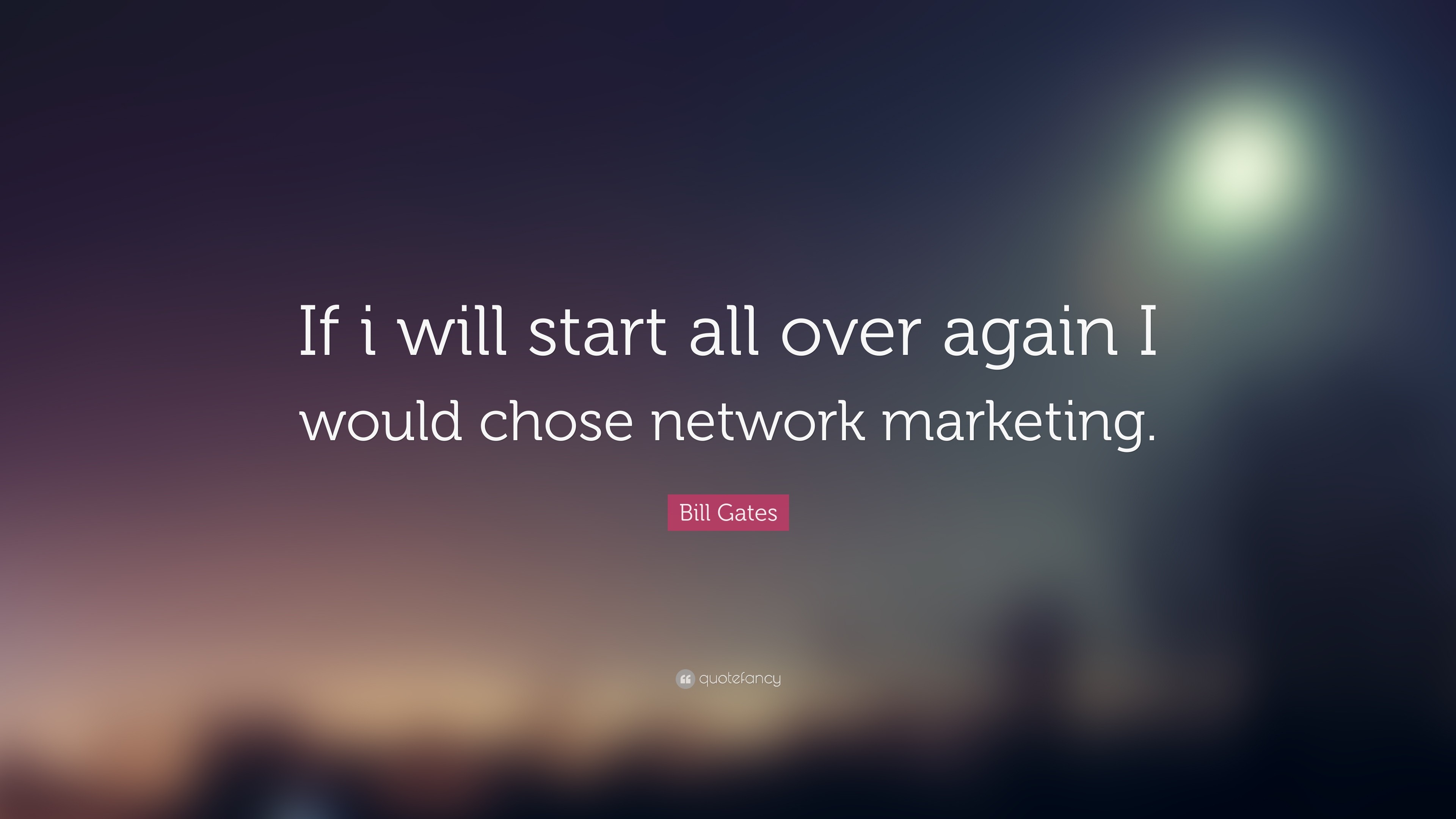 3840x2160 Marketing Quotes: “If i will start all over again I would chose network  marketing