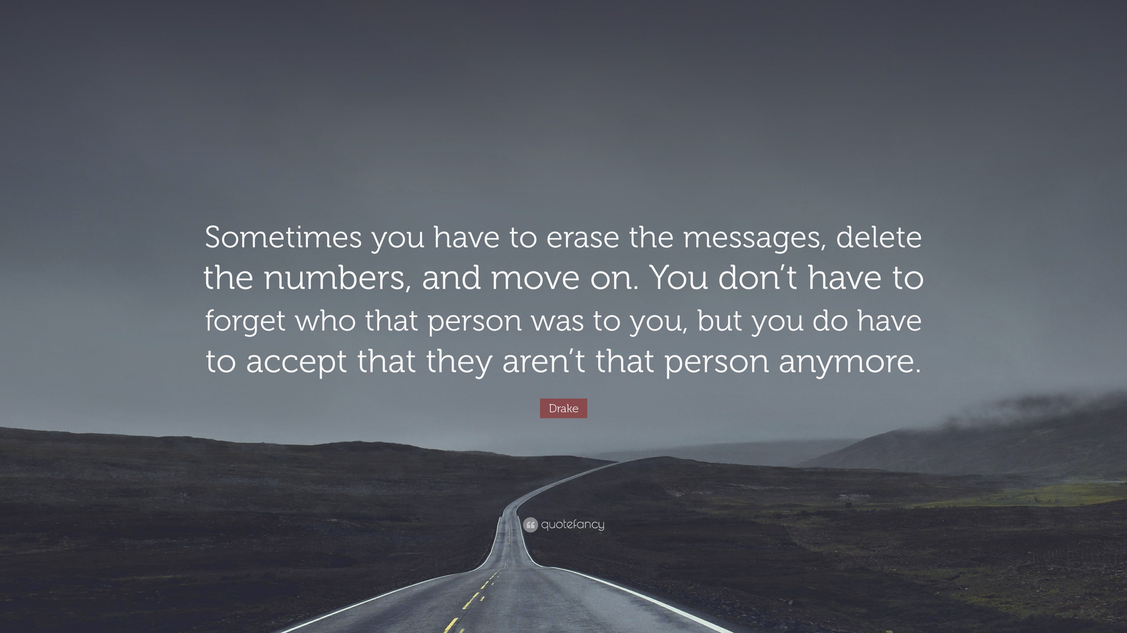 3840x2160 Drake Quote: “Sometimes you have to erase the messages, delete the numbers,