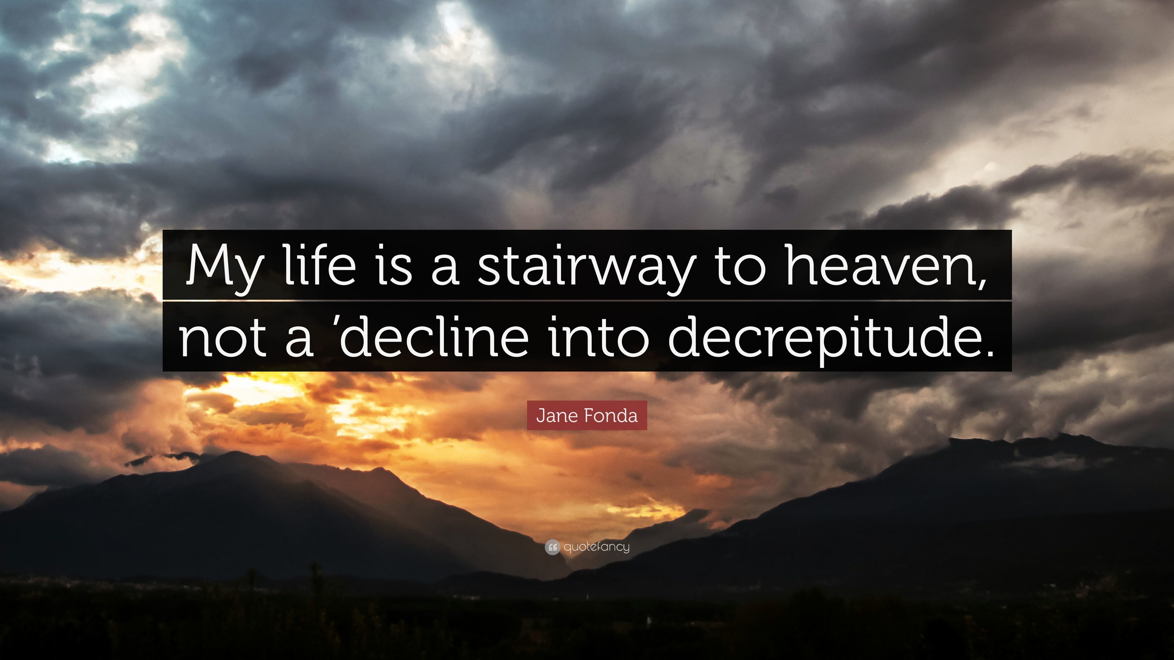 3840x2160 Jane Fonda Quote: “My life is a stairway to heaven, not a '