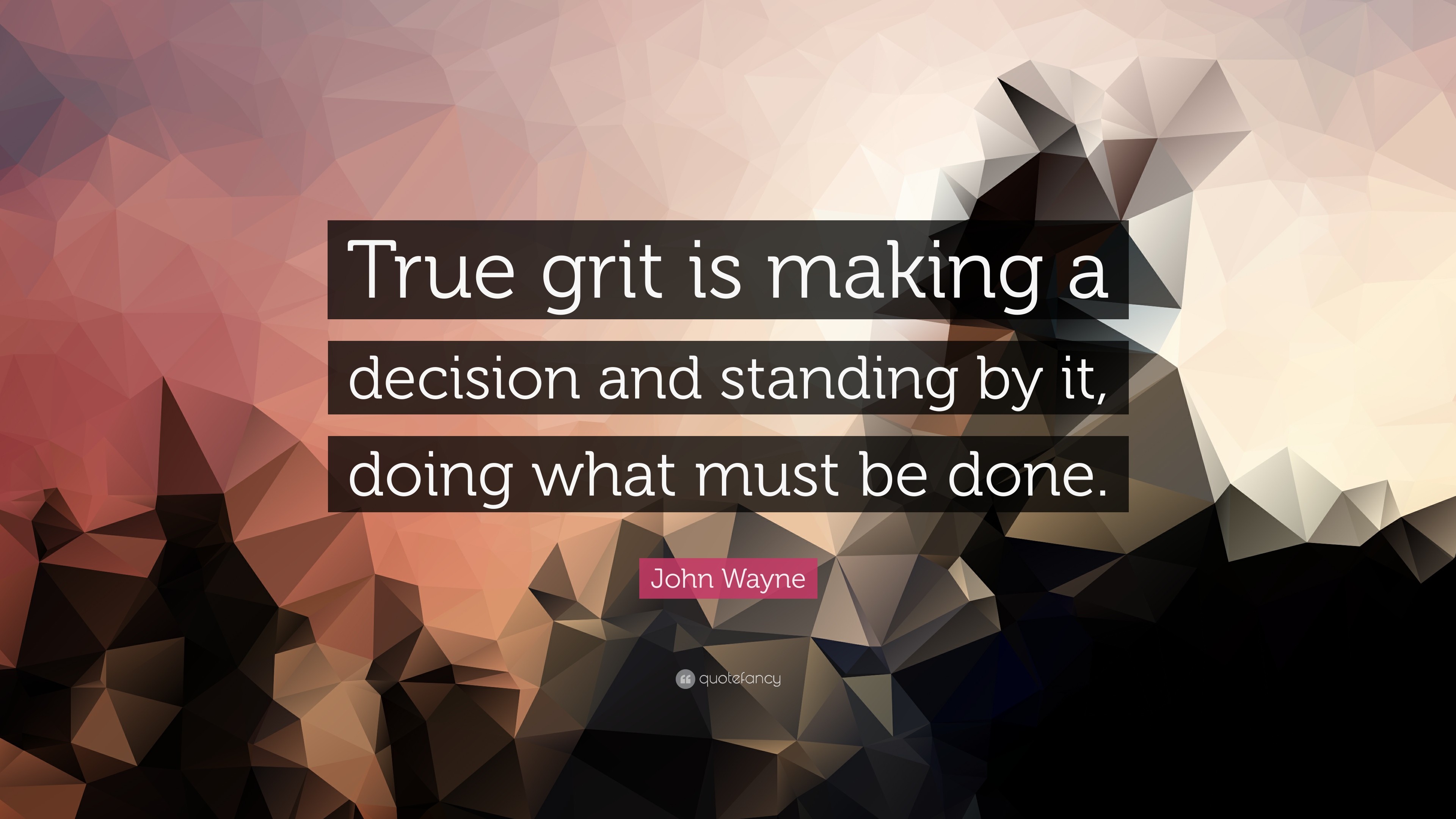 3840x2160 John Wayne Quote: “True grit is making a decision and standing by it,