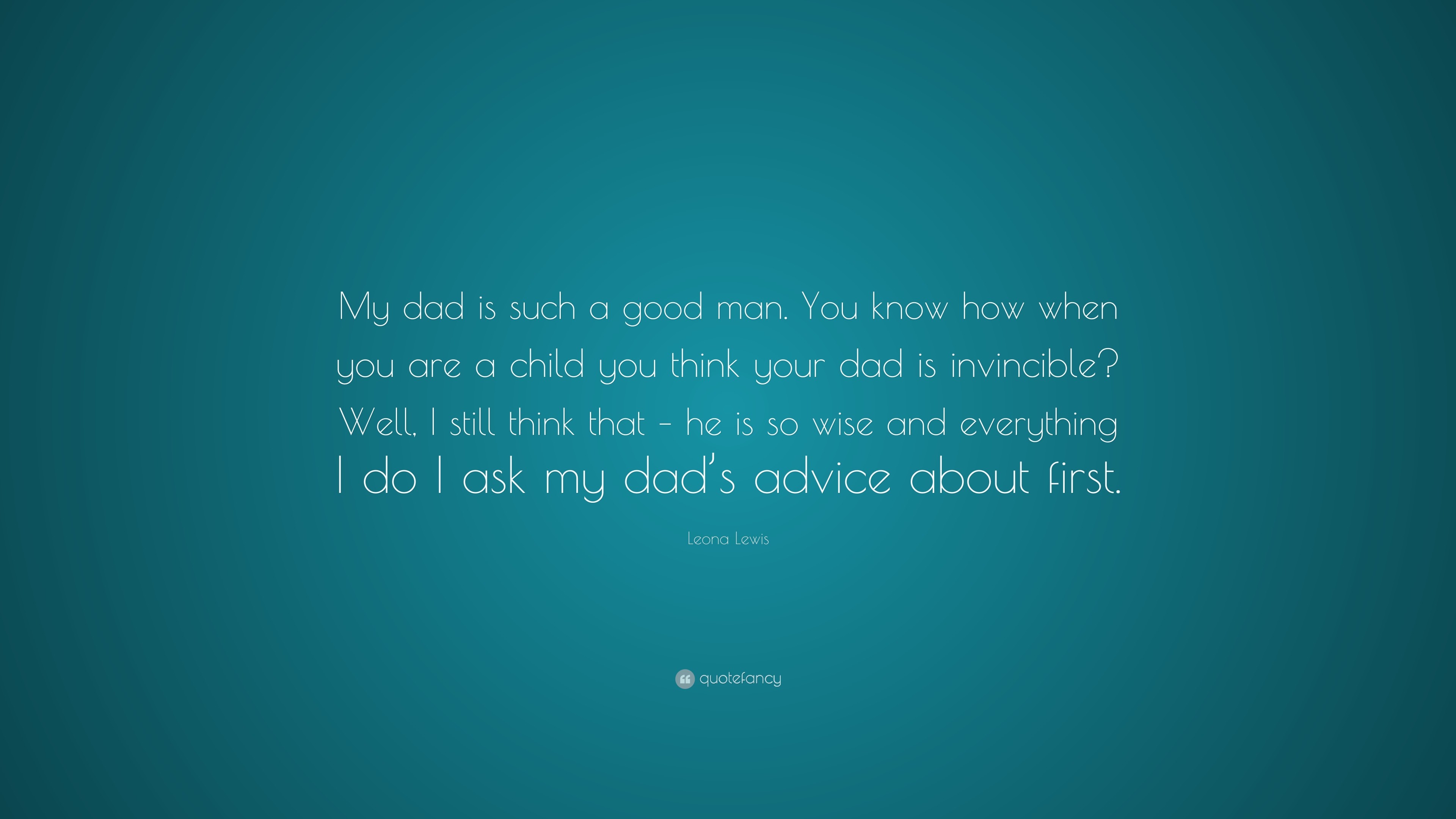 3840x2160 Leona Lewis Quote: “My dad is such a good man. You know how