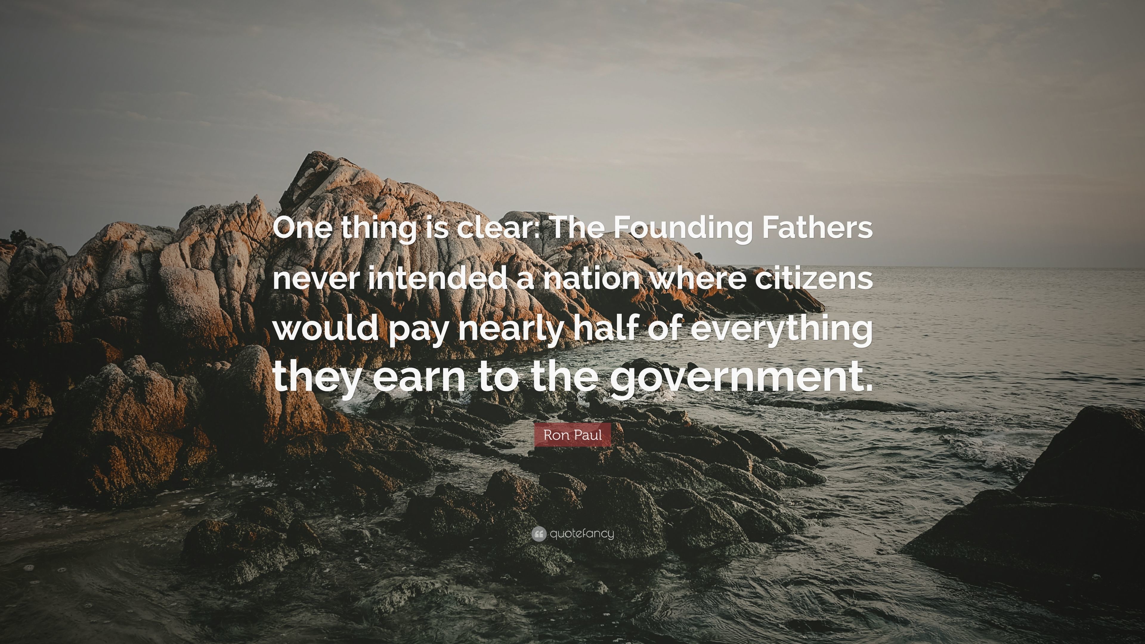 3840x2160 Ron Paul Quote: “One thing is clear: The Founding Fathers never intended a