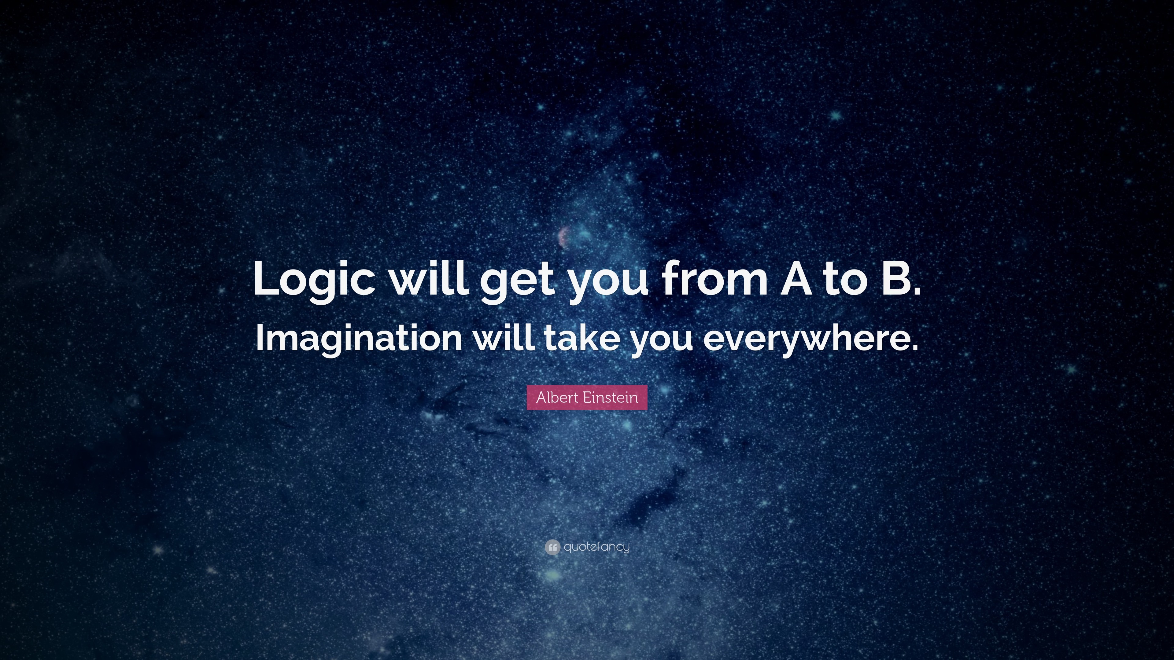 3840x2160 Albert Einstein Quote: “Logic will get you from A to B. Imagination will