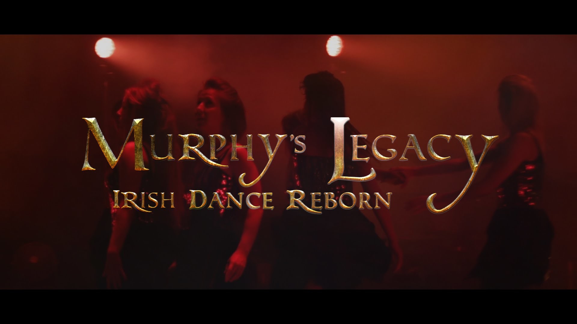 1920x1080 Murphy's Celtic Legacy Irish Dance Reborn