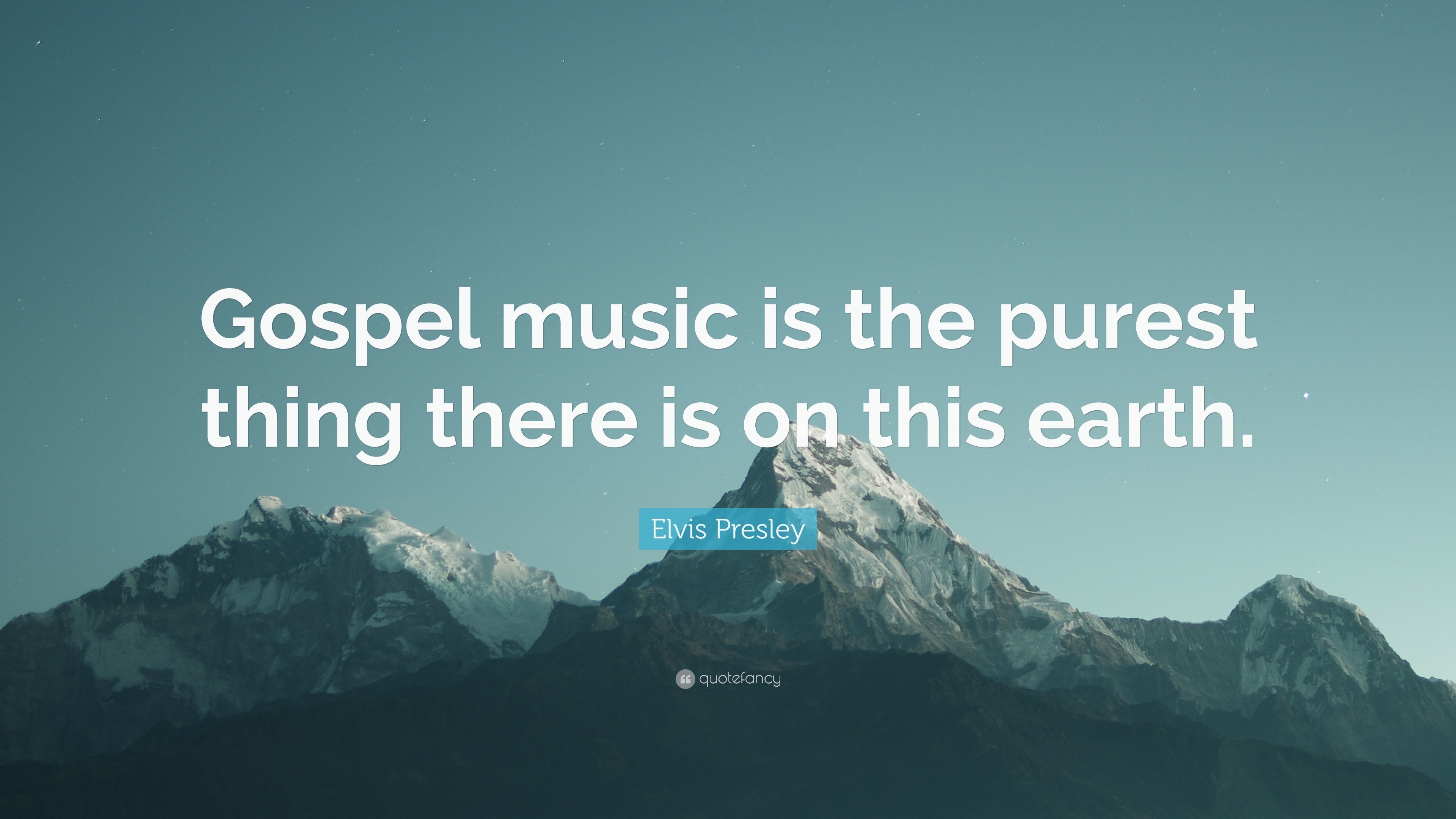 3840x2160 Elvis Presley Quote: “Gospel music is the purest thing there is on this  earth