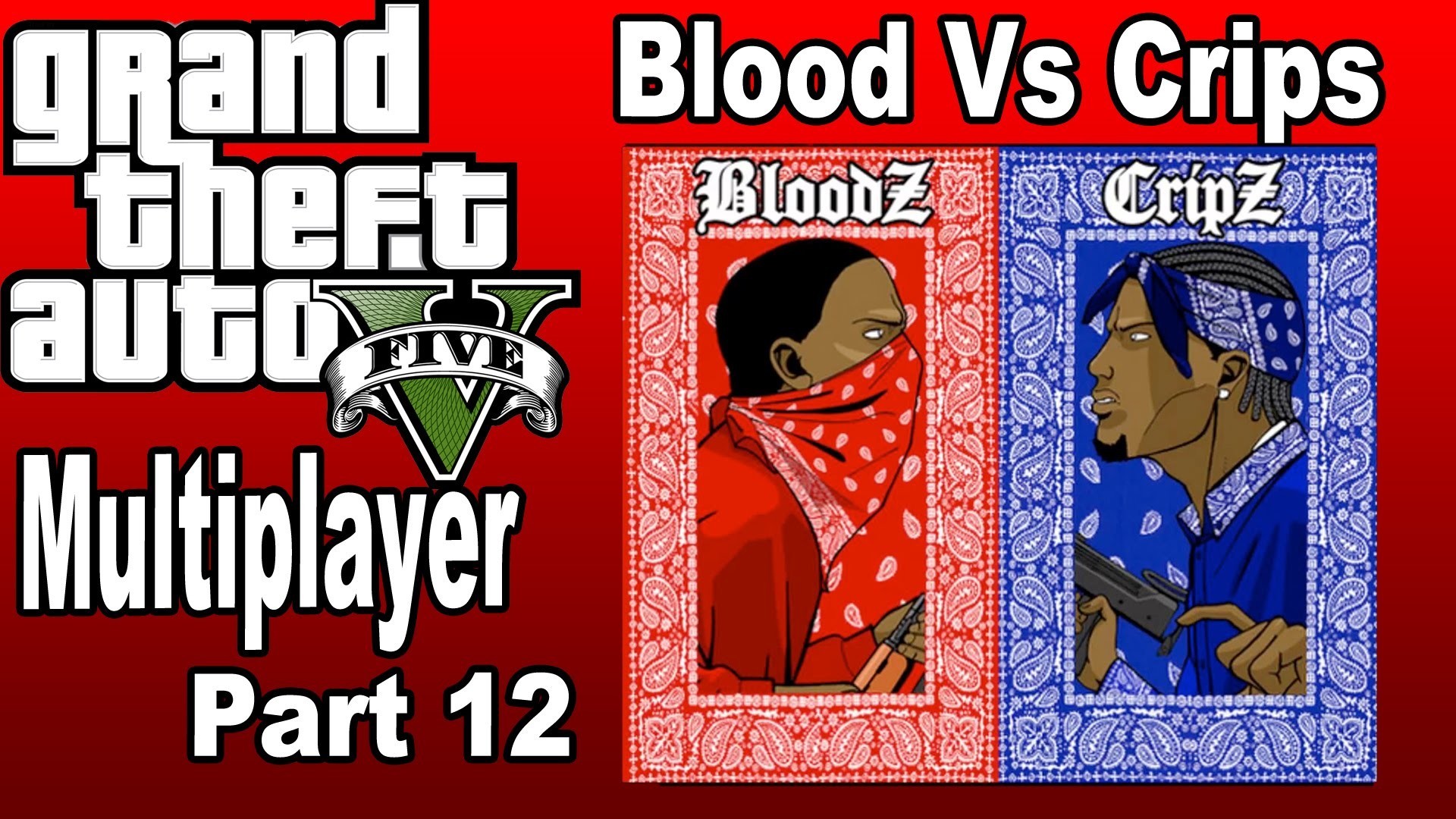 1920x1080  Grand Theft Auto V Multiplayer Fun Part. 12 [PS4] - Blood vs Crip  - YouTube