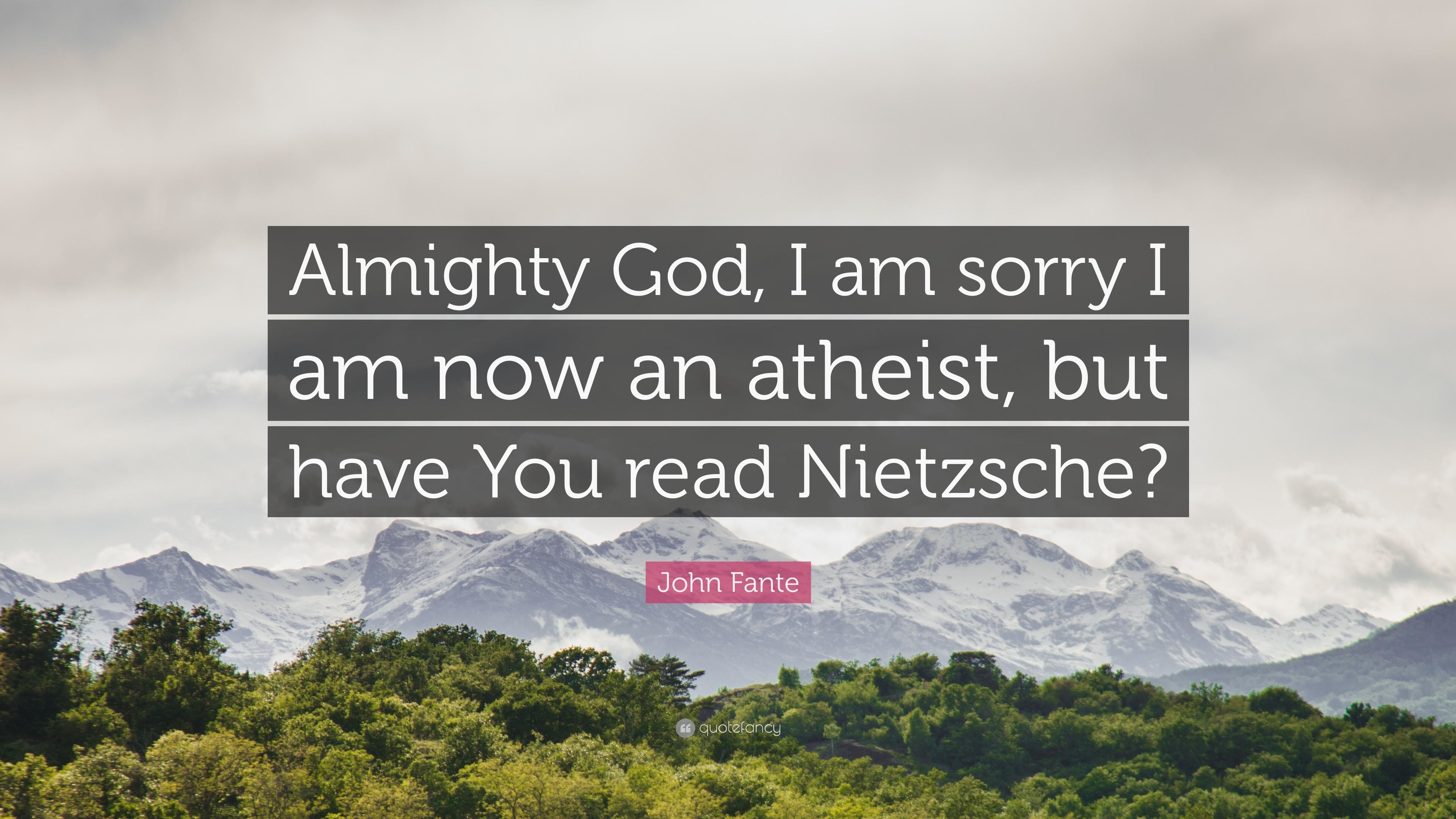 3840x2160  John Fante Quote: “Almighty God, I am sorry I am now an atheist,  but ... Download Â· i am sorry wallpaper ...