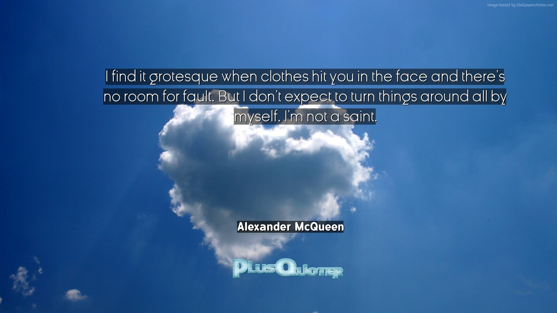 1920x1080 Download Wallpaper with inspirational Quotes- "I find it grotesque when  clothes hit you in