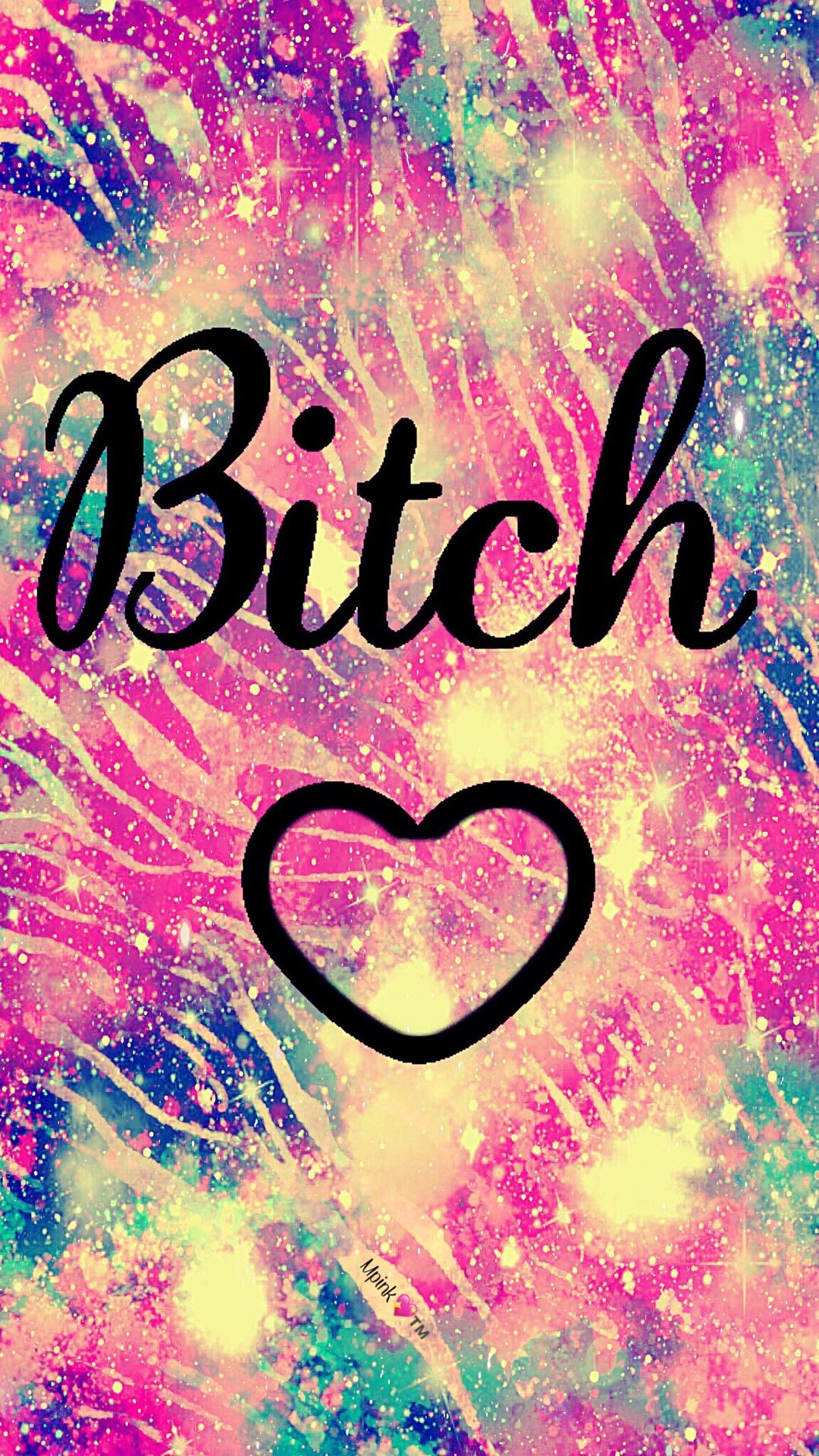 1080x1920 Bitch Galaxy Wallpaper #androidwallpaper #iphonewallpaper #wallpaper  #galaxy #sparkle #glitter #lockscreen #pretty #pink #cute #girly #vintage  #heart #words ...