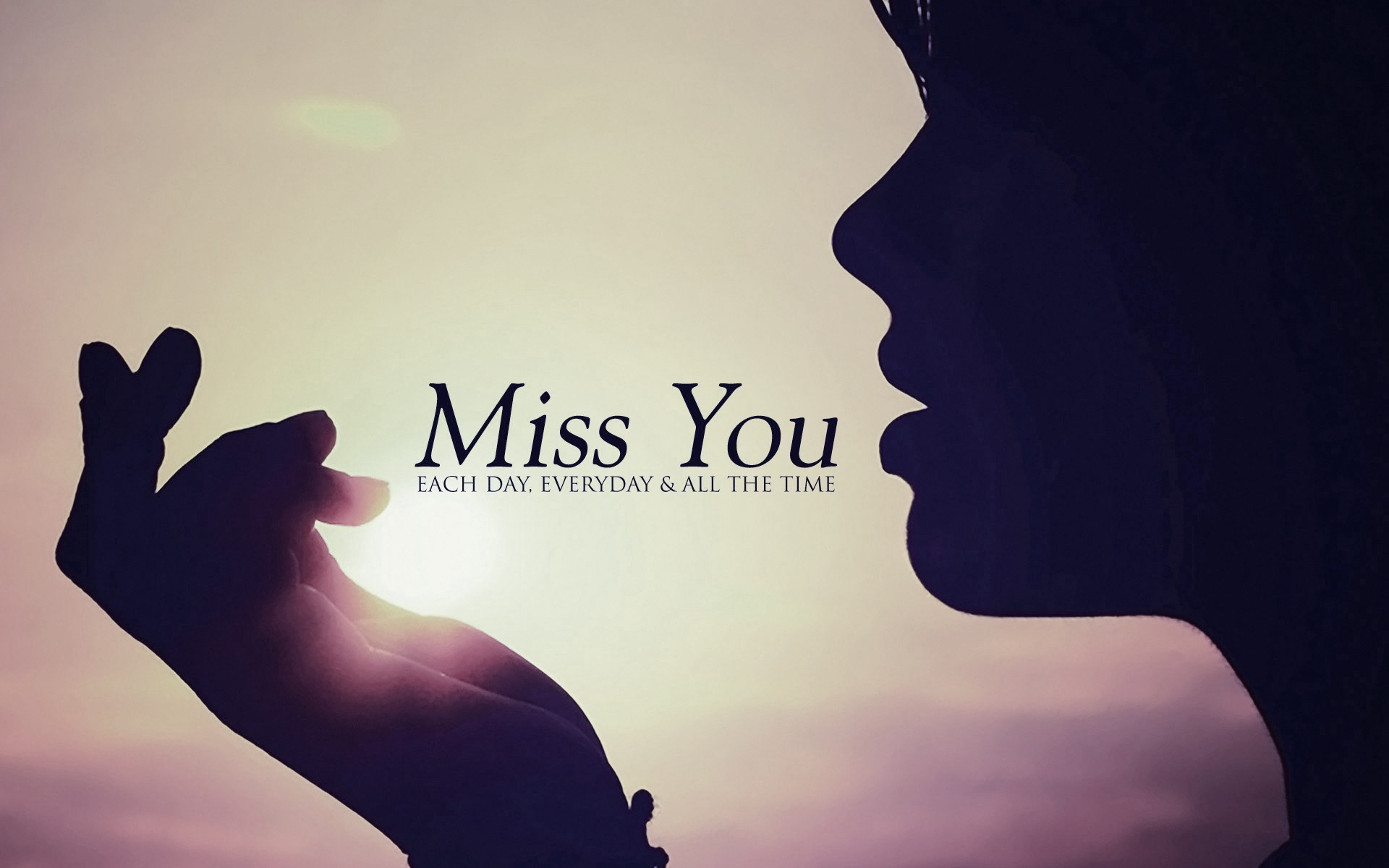 1920x1200 Miss You Every Day Wallpaper