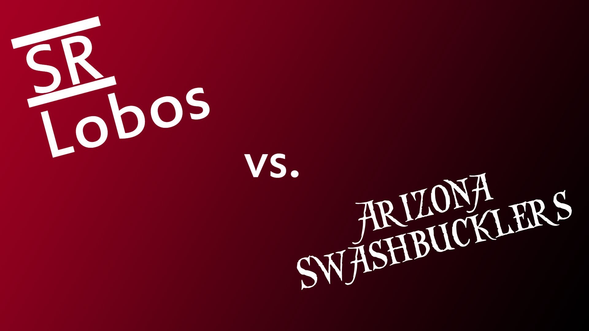 1920x1080 SR Lobos vs Arizona Swashbucklers
