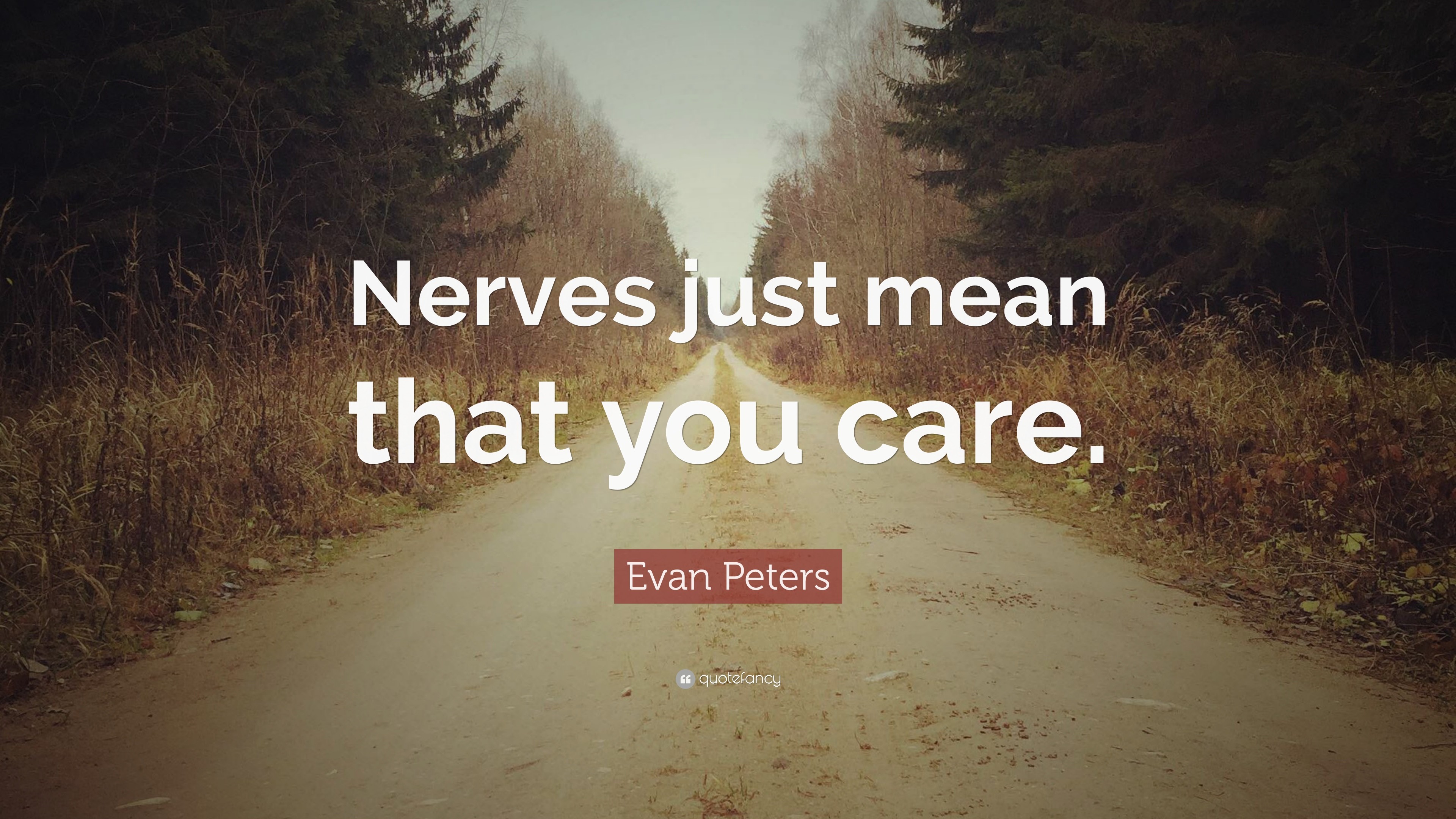 3840x2160 Evan Peters Quote: “Nerves just mean that you care.”