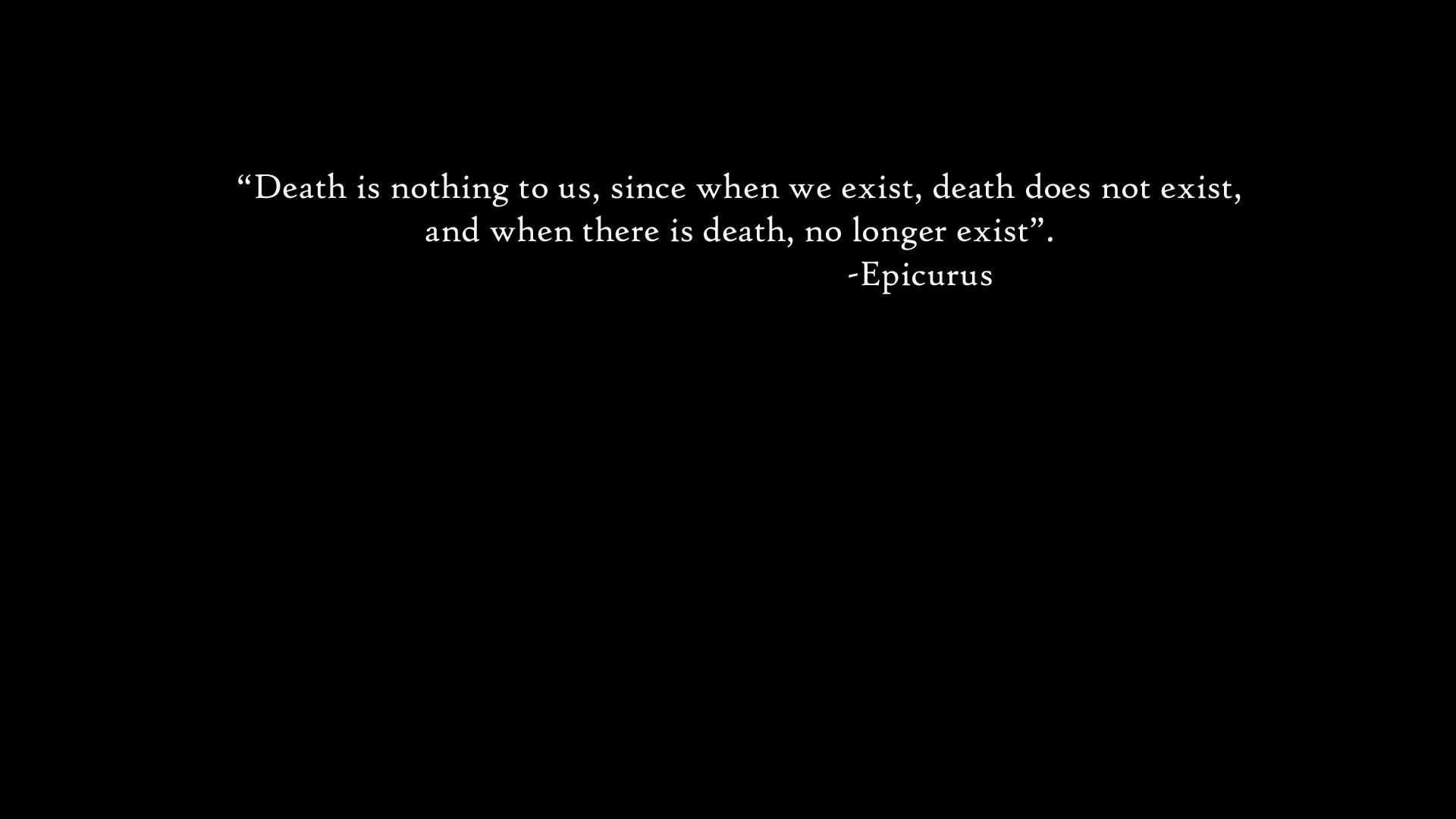 1920x1080 Quotes Epicurus Black Philosophy Text #wallpapers #widescreen