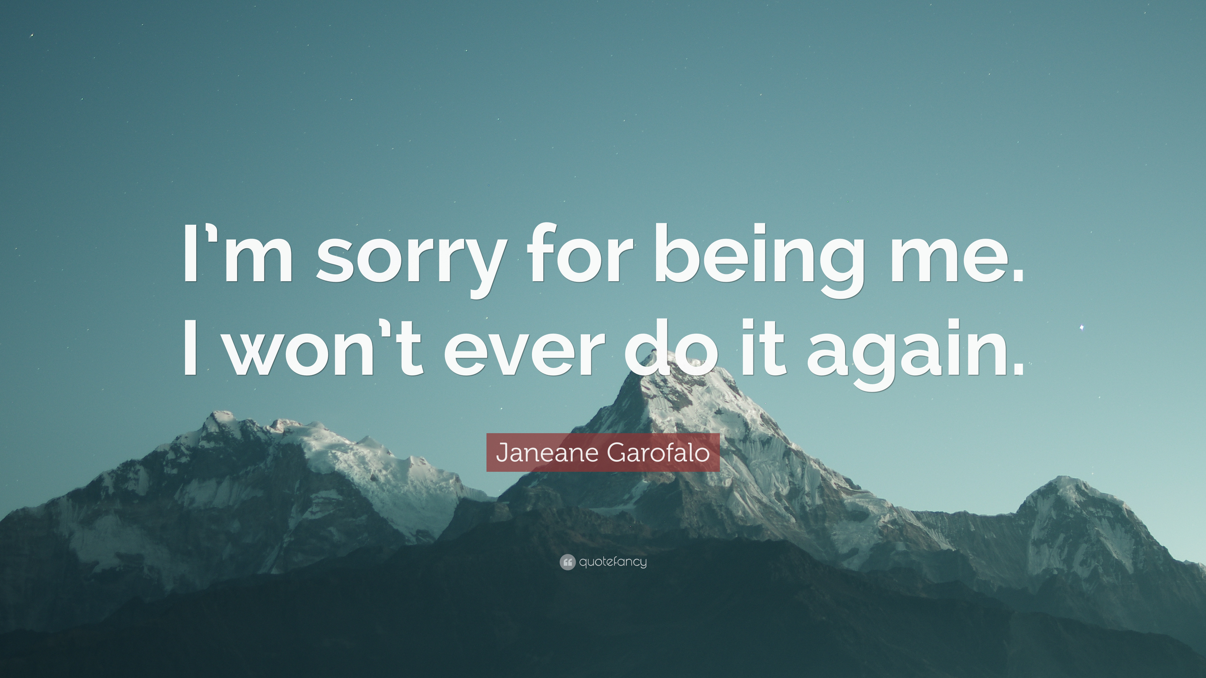 3840x2160 Janeane Garofalo Quote: “I'm sorry for being me. I won'