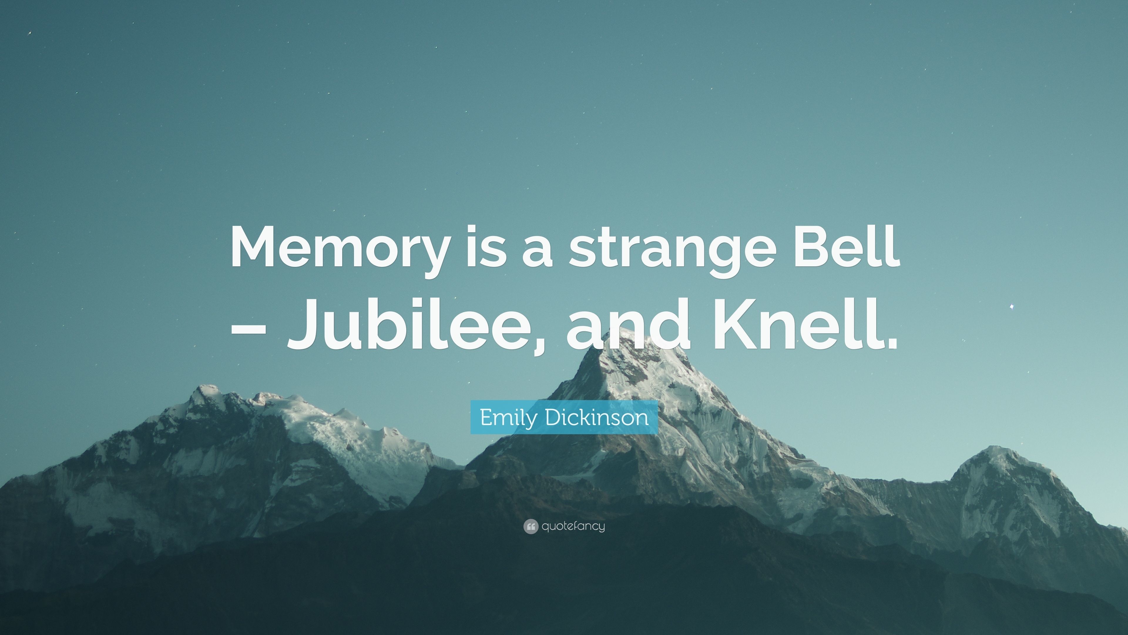 3840x2160 Emily Dickinson Quote: “Memory is a strange Bell – Jubilee, and Knell.