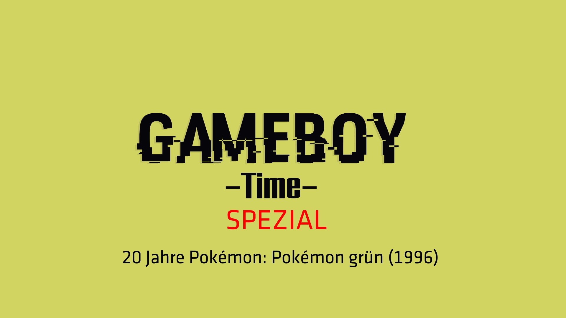 1920x1080 GameBoy – Time SPEZIAL: PokÃ©mon GrÃ¼n (1996)