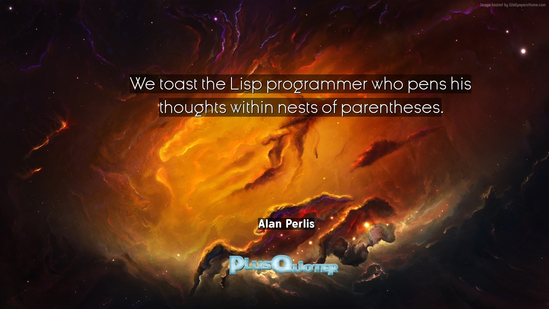 1920x1080 Download Wallpaper with inspirational Quotes- "We toast the Lisp programmer  who pens his thoughts