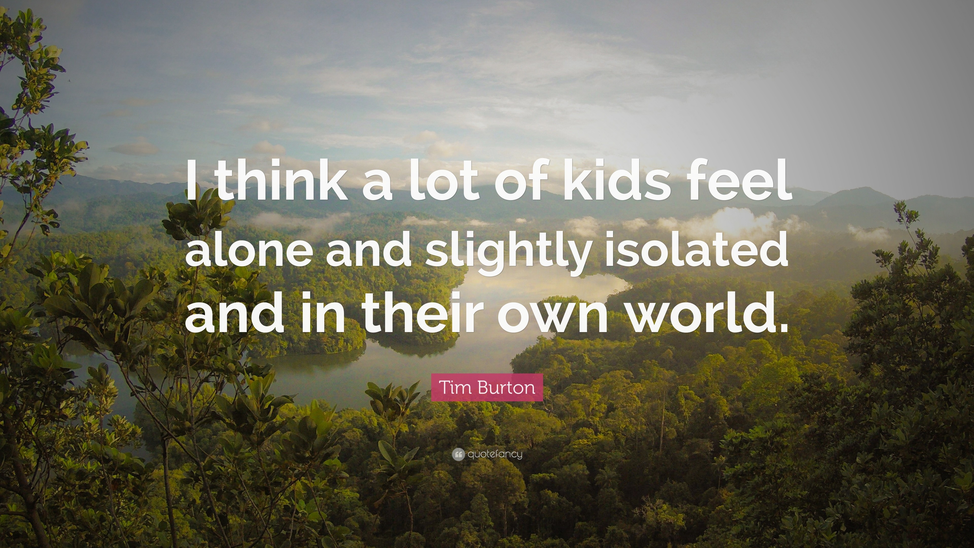 3840x2160 Tim Burton Quote: “I think a lot of kids feel alone and slightly isolated