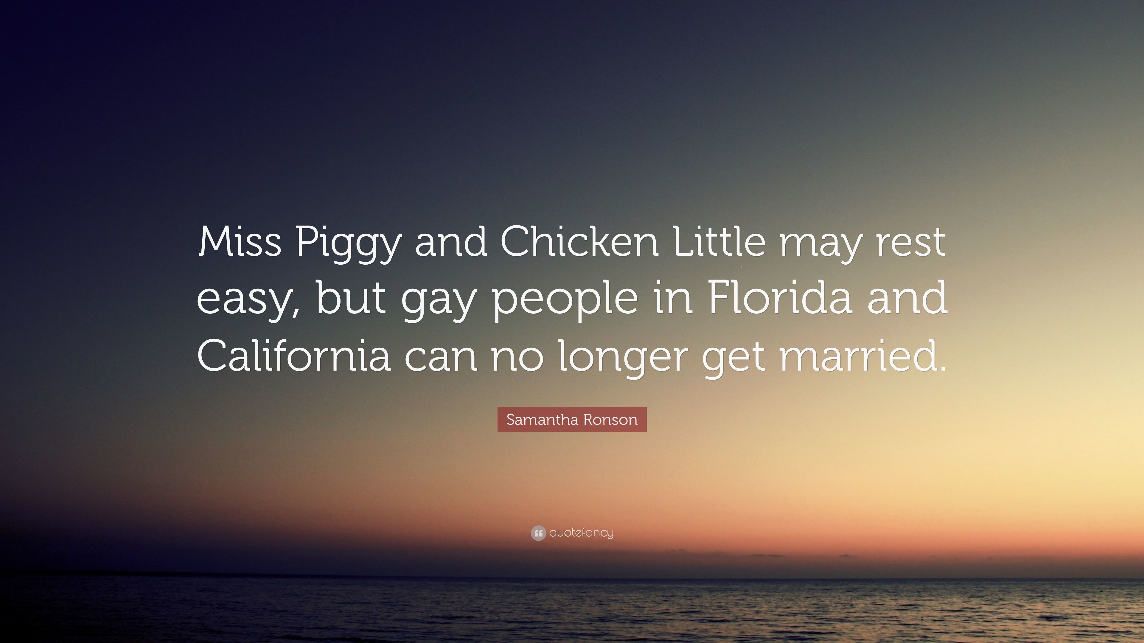 3840x2160 Samantha Ronson Quote: “Miss Piggy and Chicken Little may rest easy, but gay