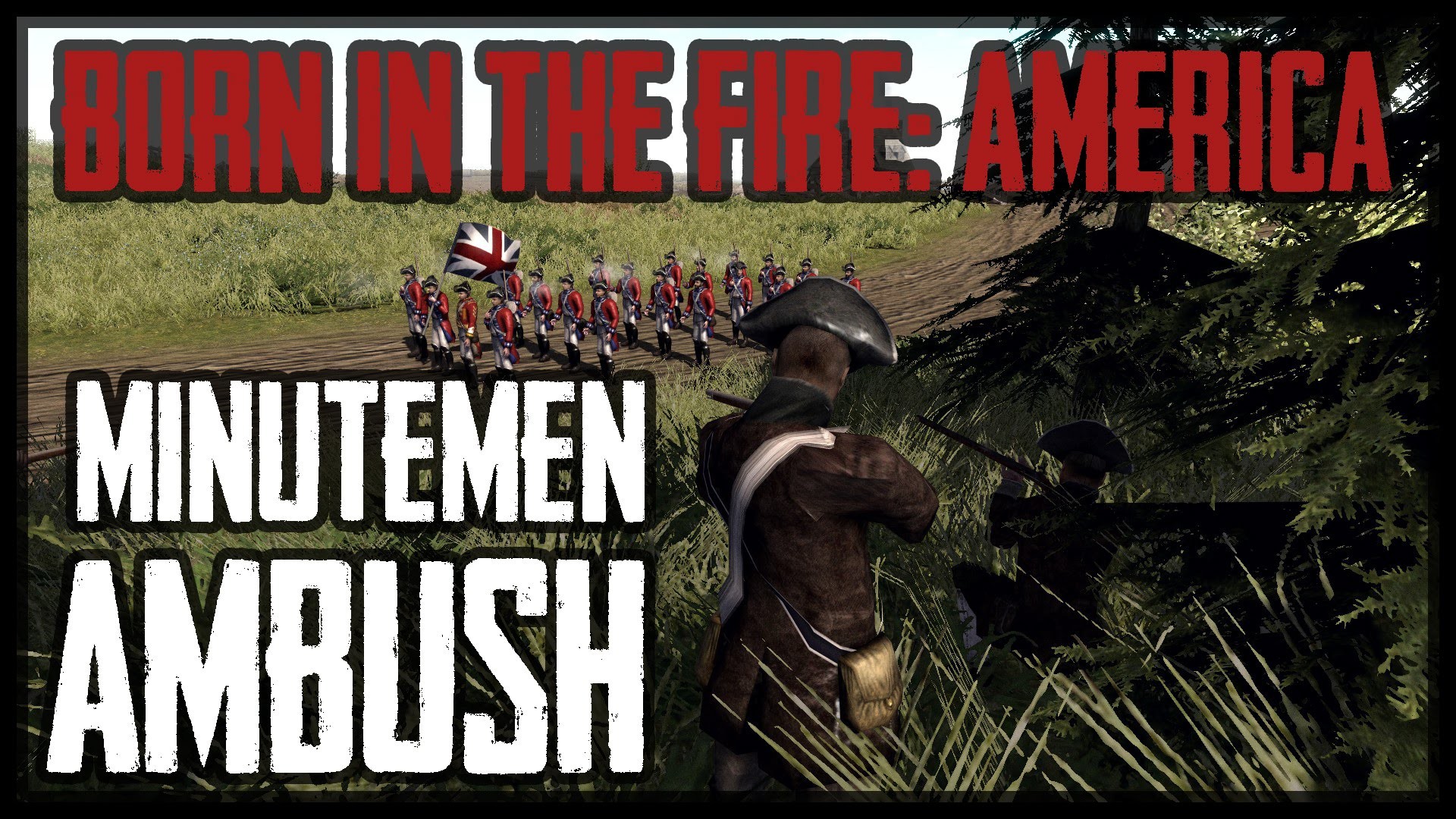 1920x1080 MINUTEMEN AMBUSH - American Revolution (BITFA) Mod - Men of War: Assault  Squad 2 - YouTube
