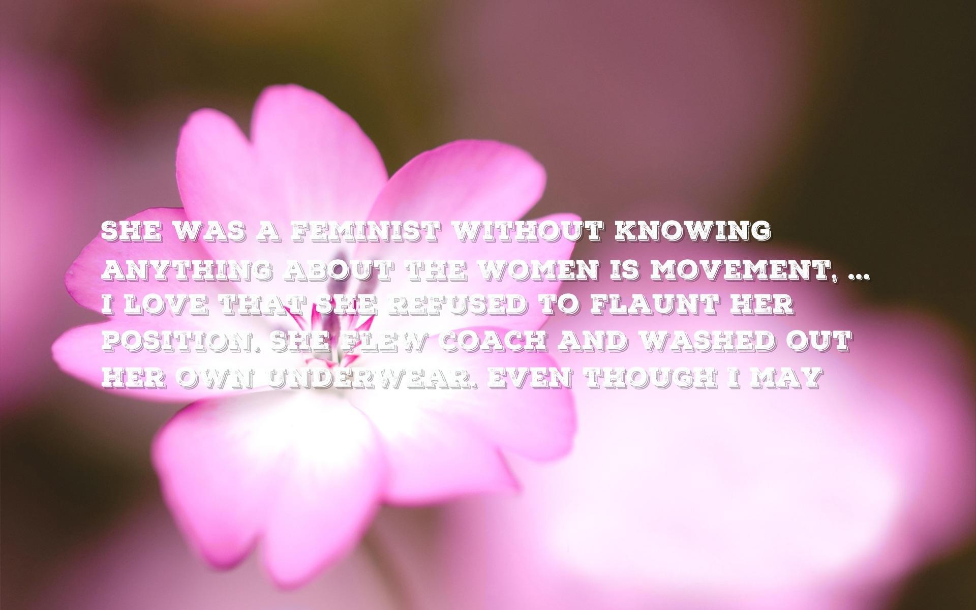 1920x1200 true love, live Quotes Wallpapers - She was a feminist without . ...