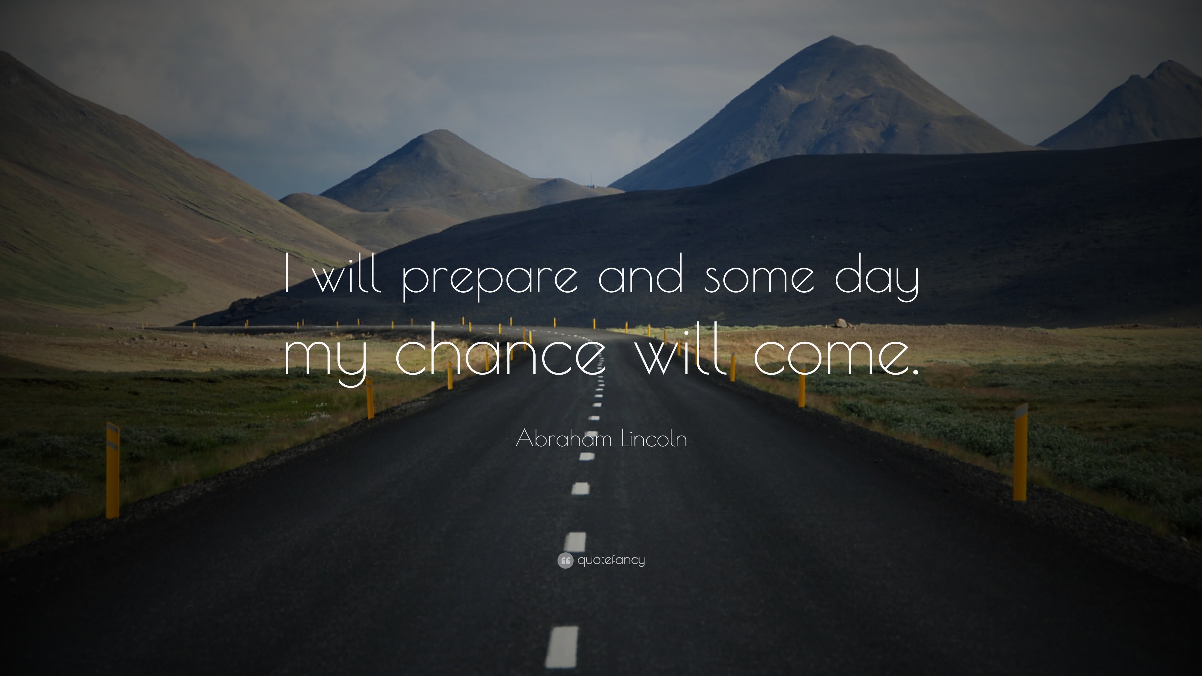 3840x2160 Abraham Lincoln Quote: “I will prepare and some day my chance will come.