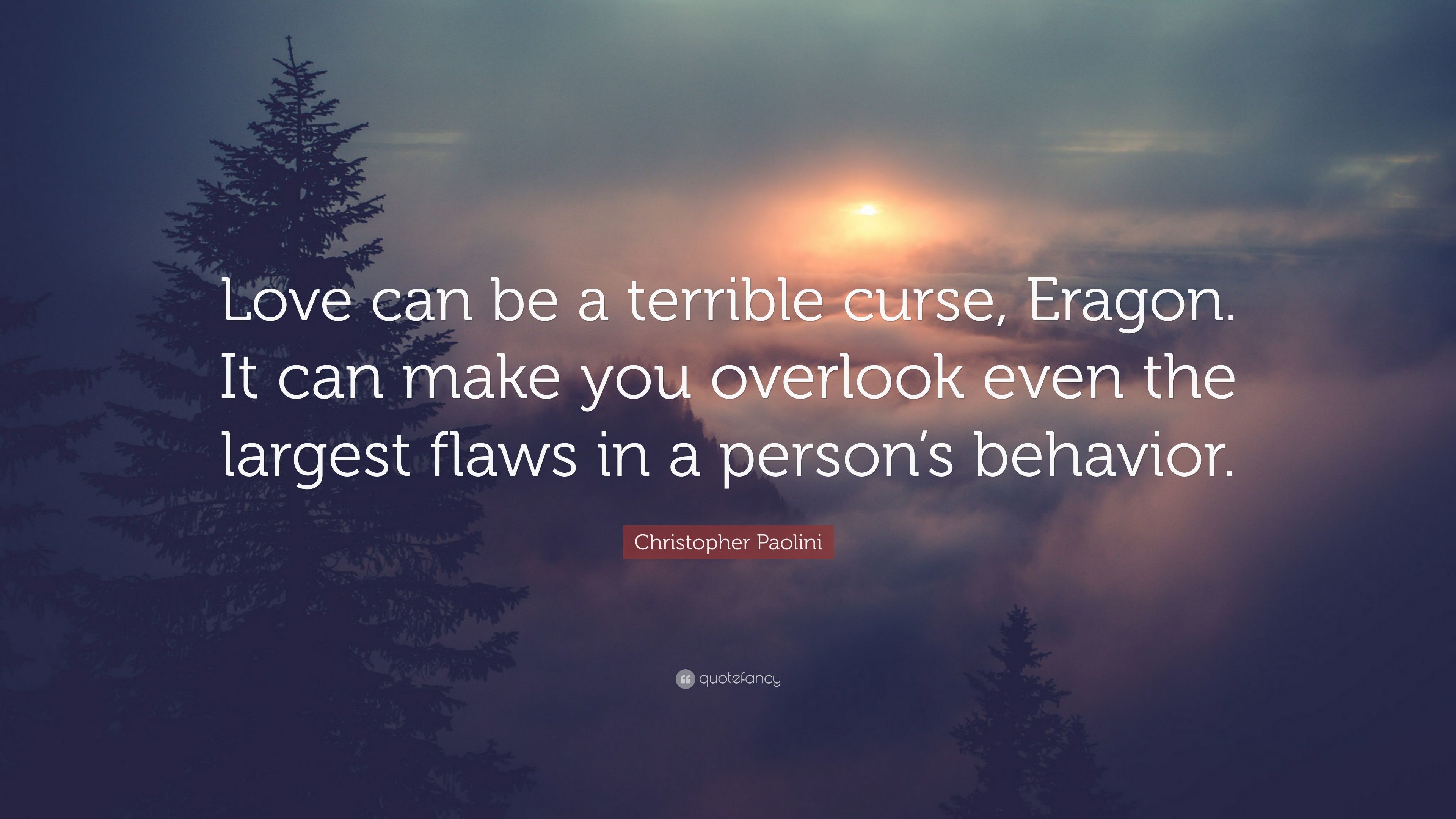 3840x2160 Christopher Paolini Quote: “Love can be a terrible curse, Eragon. It can