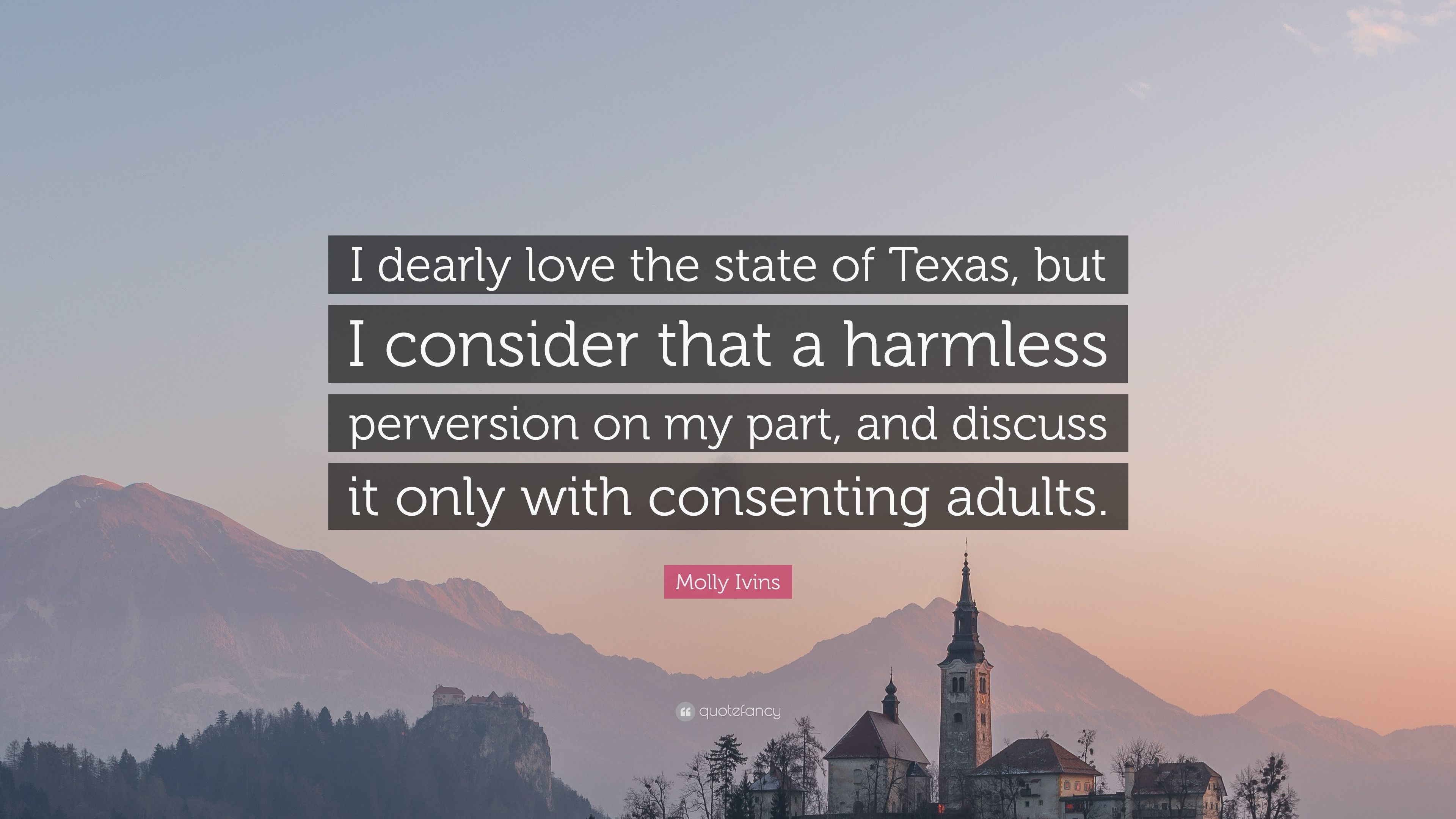 3840x2160 Molly Ivins Quote: “I dearly love the state of Texas, but I consider