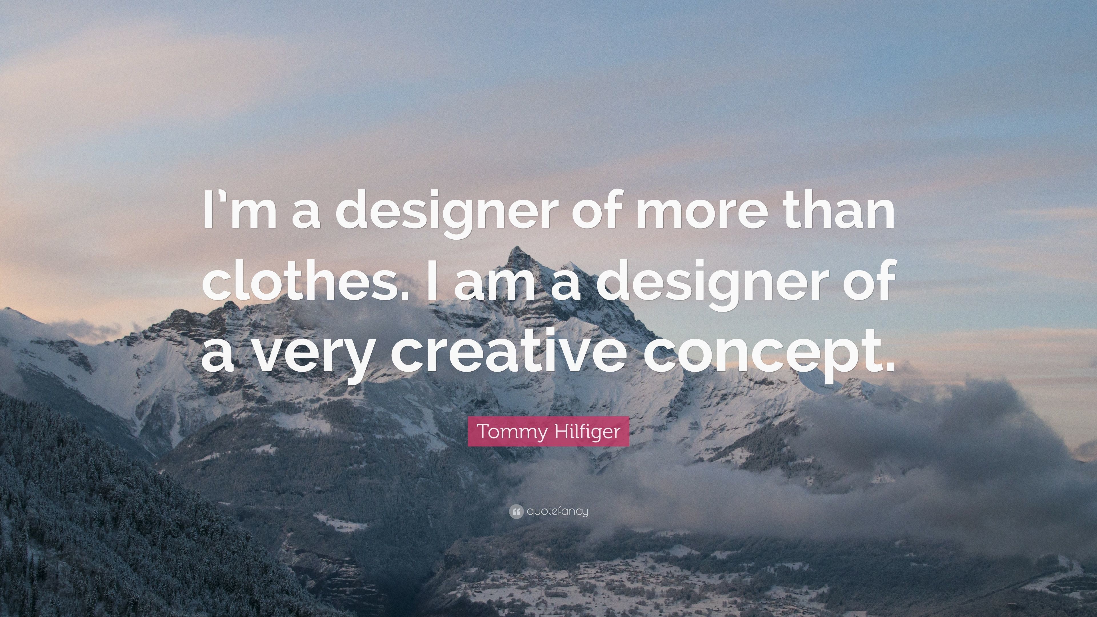 3840x2160 Tommy Hilfiger Quote: “I'm a designer of more than clothes. I