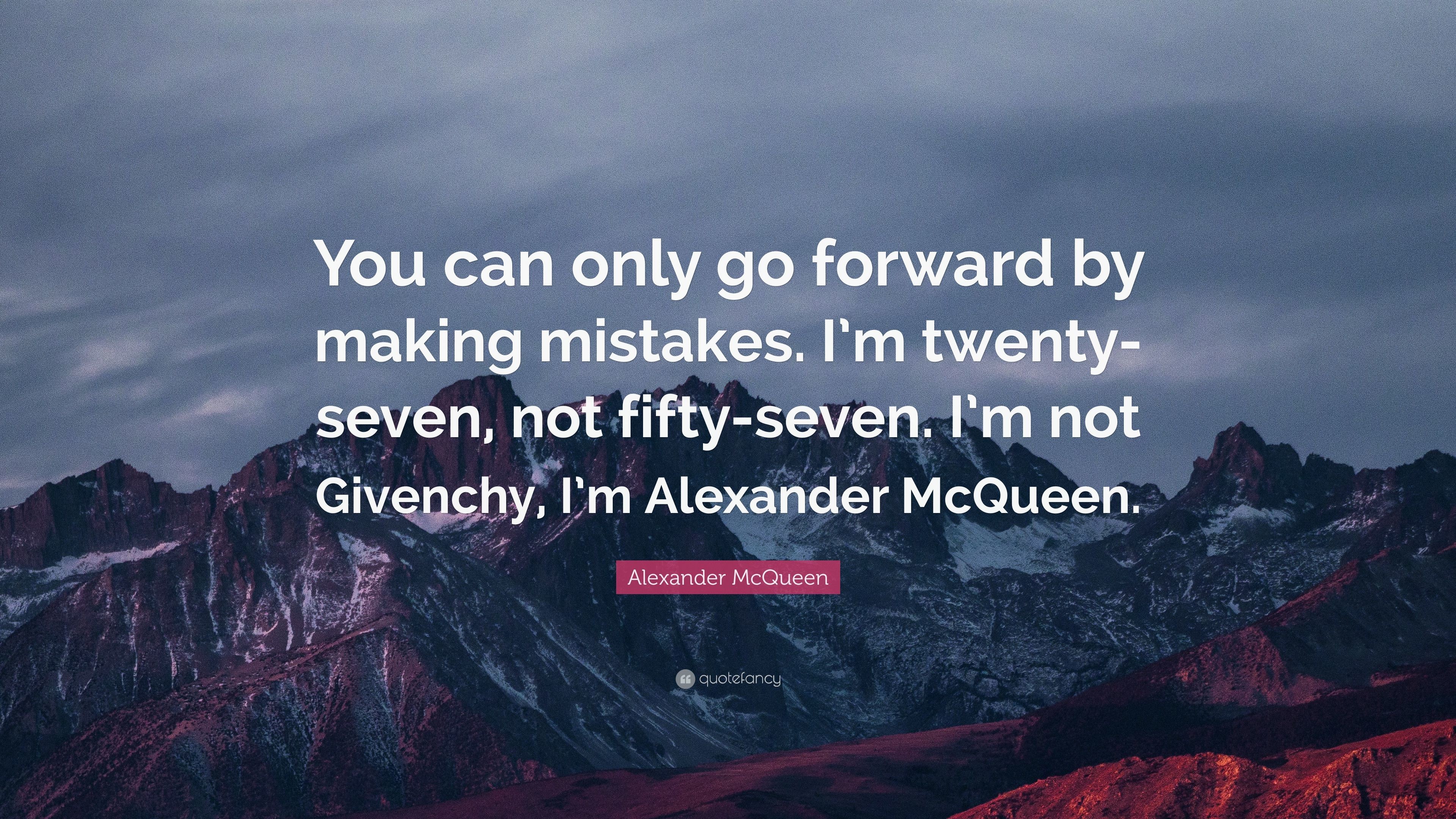3840x2160 Alexander McQueen Quote: “You can only go forward by making mistakes. I'