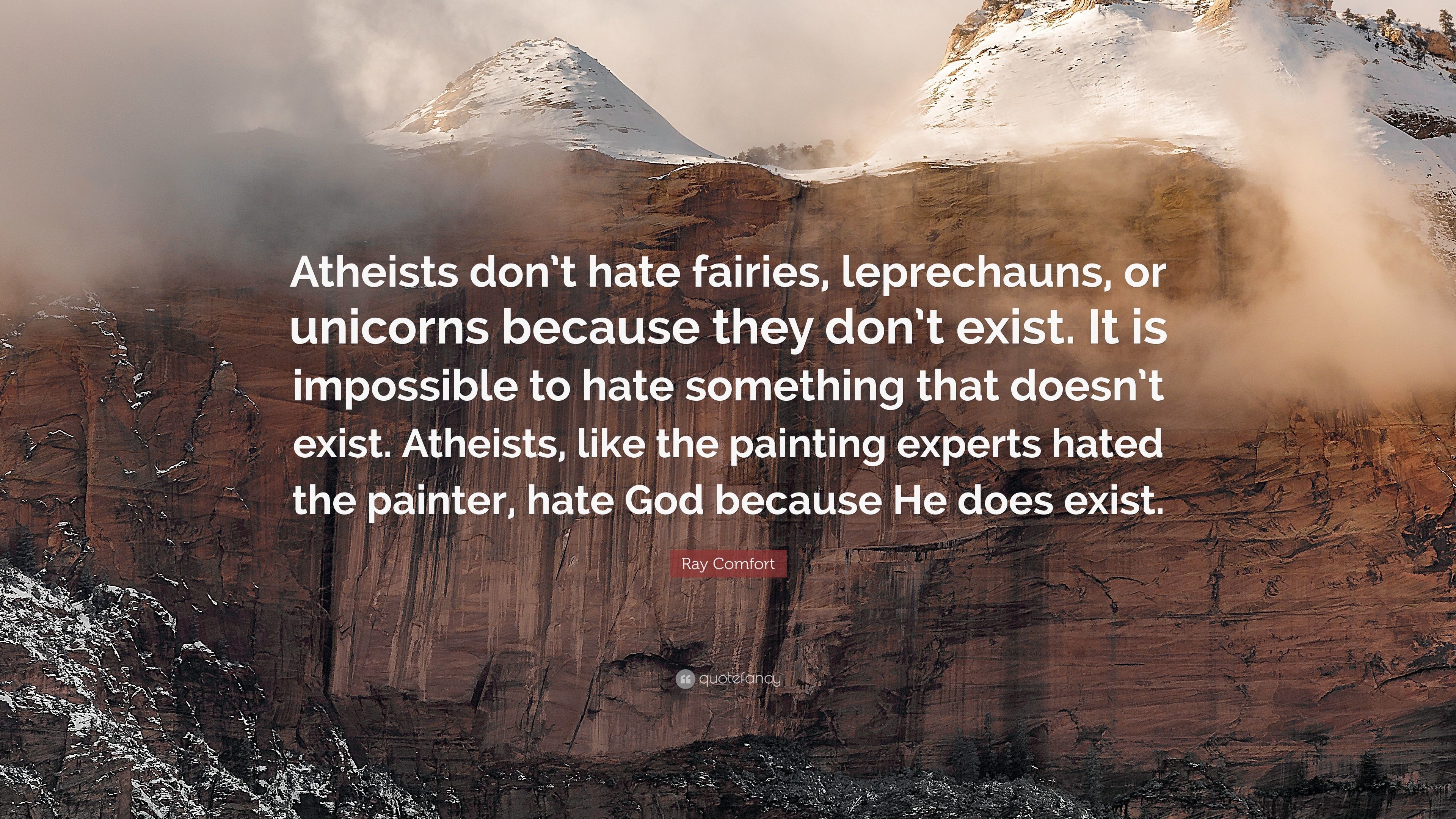 3840x2160 Ray Comfort Quote: “Atheists don't hate fairies, leprechauns, or unicorns