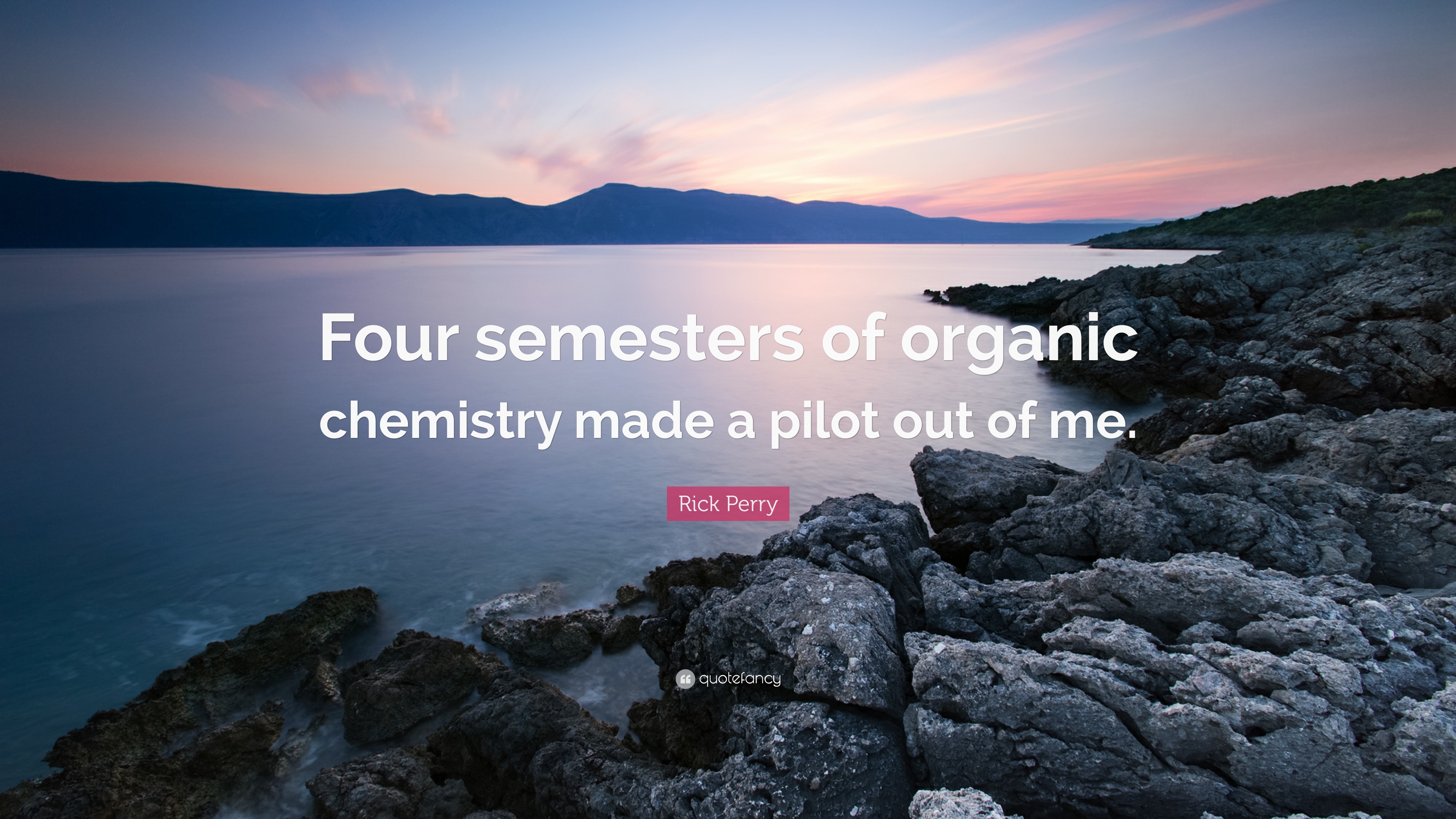 3840x2160 Rick Perry Quote: “Four semesters of organic chemistry made a pilot out of  me