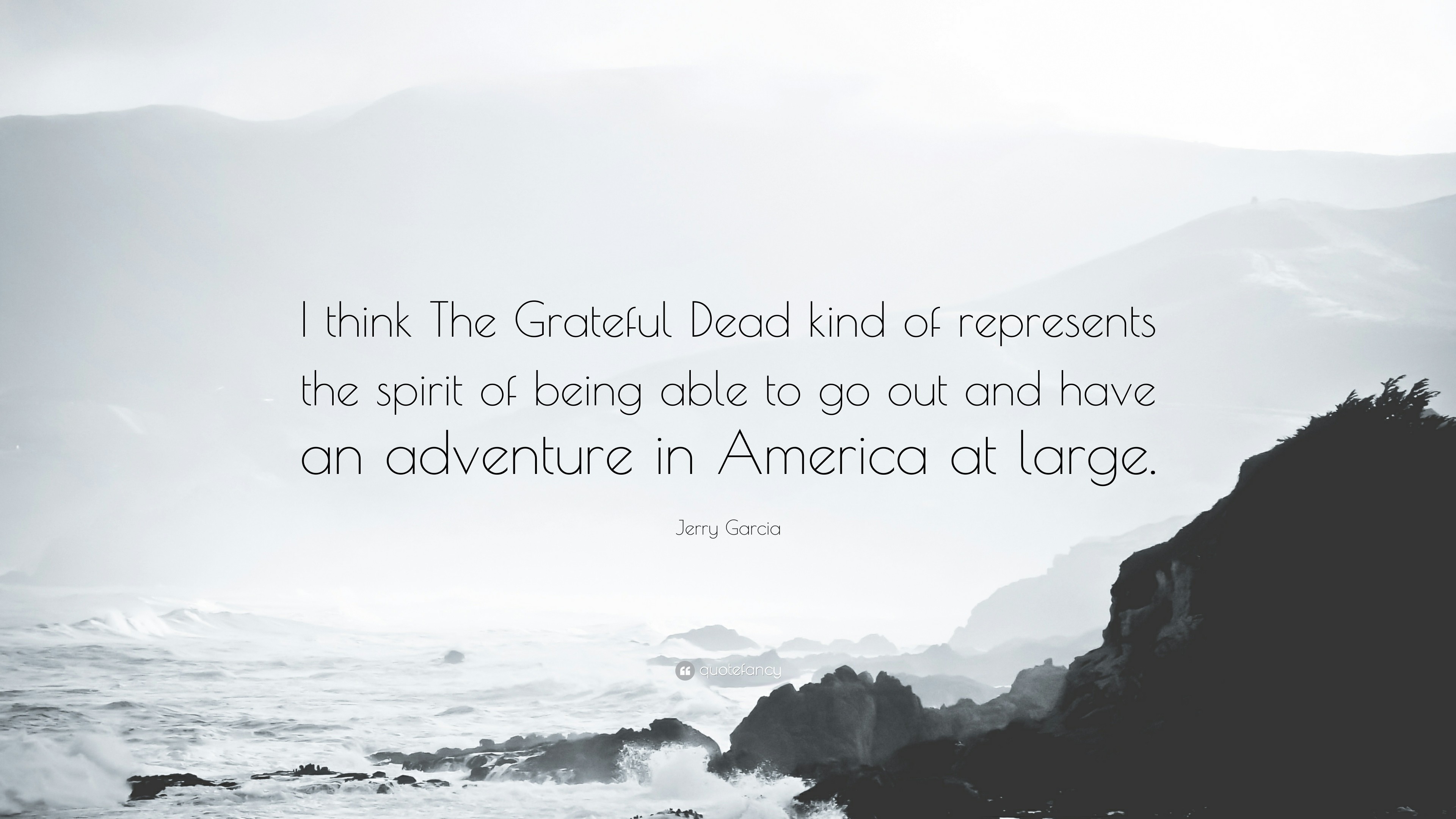 3840x2160 Jerry Garcia Quote: “I think The Grateful Dead kind of represents the  spirit of