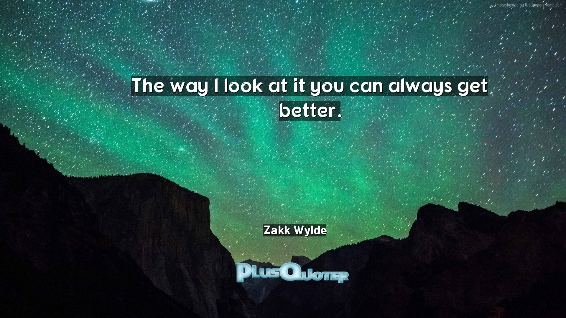 1920x1080 Download Wallpaper with inspirational Quotes- "The way I look at it you can  always