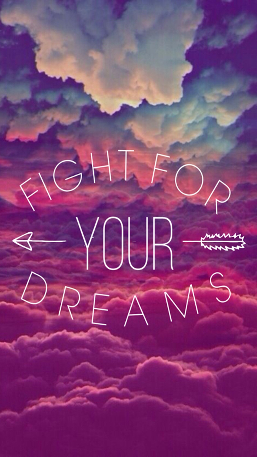 1080x1920 Fight for your dreams, not for everyone elseÂ´s Â· Purple SkyPhone  BackgroundsPhone ...