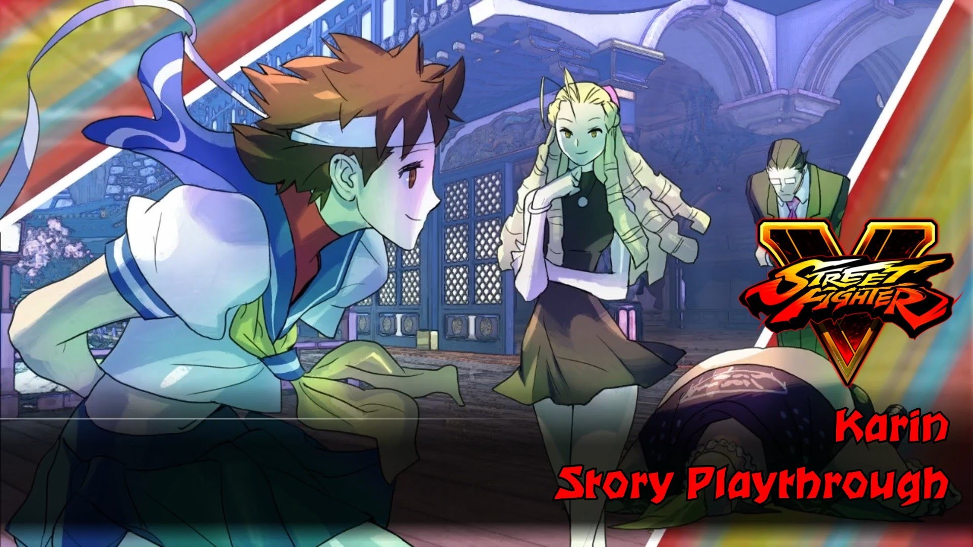 1920x1080 Sakura Teaser und Karin Playthrough | Street Fighter V Story Playthrough | Street  Fighter VGameplay