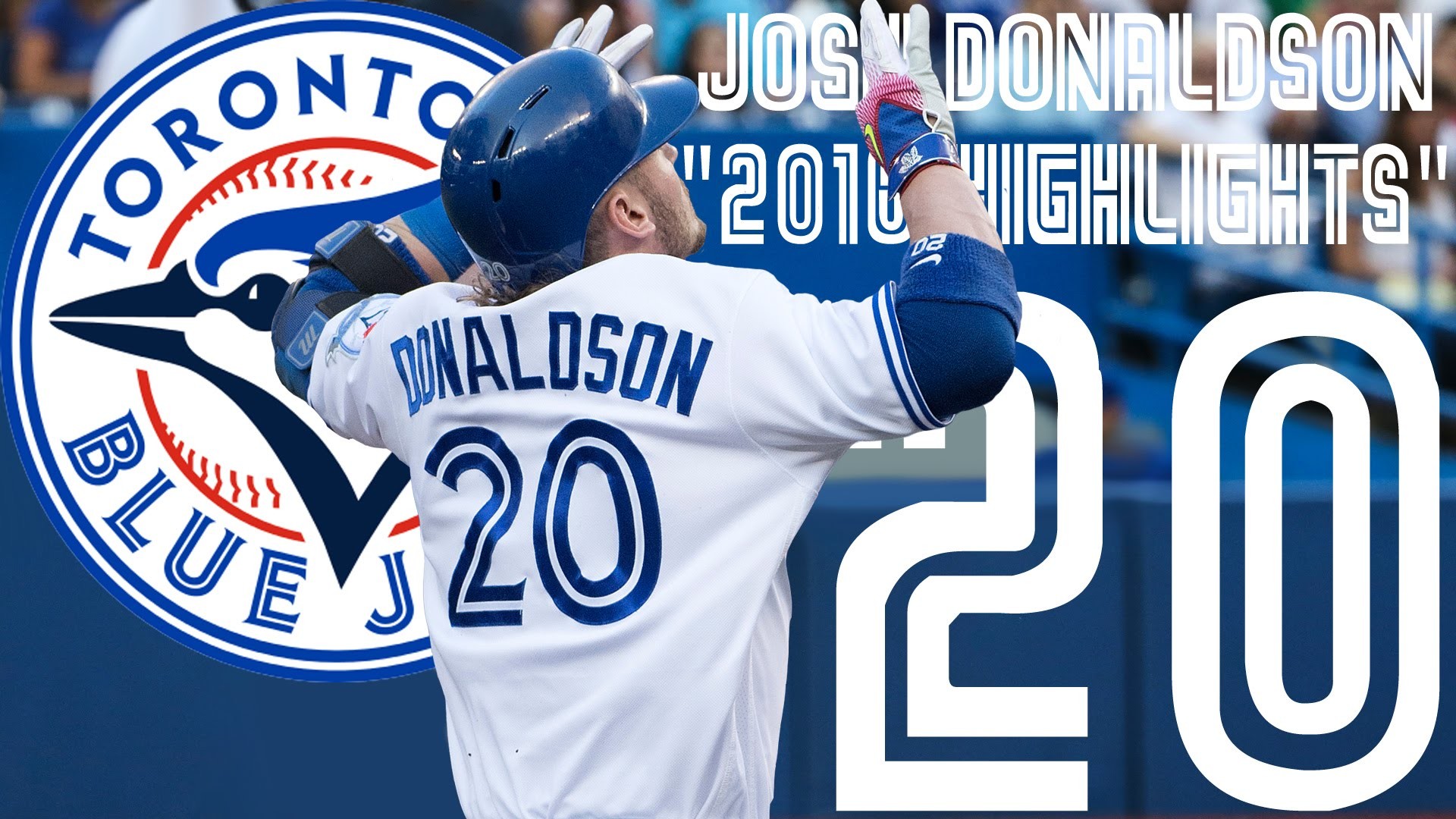 1920x1080 Josh Donaldson | Toronto Blue Jays | 2016 Highlights Mix á´´á´°