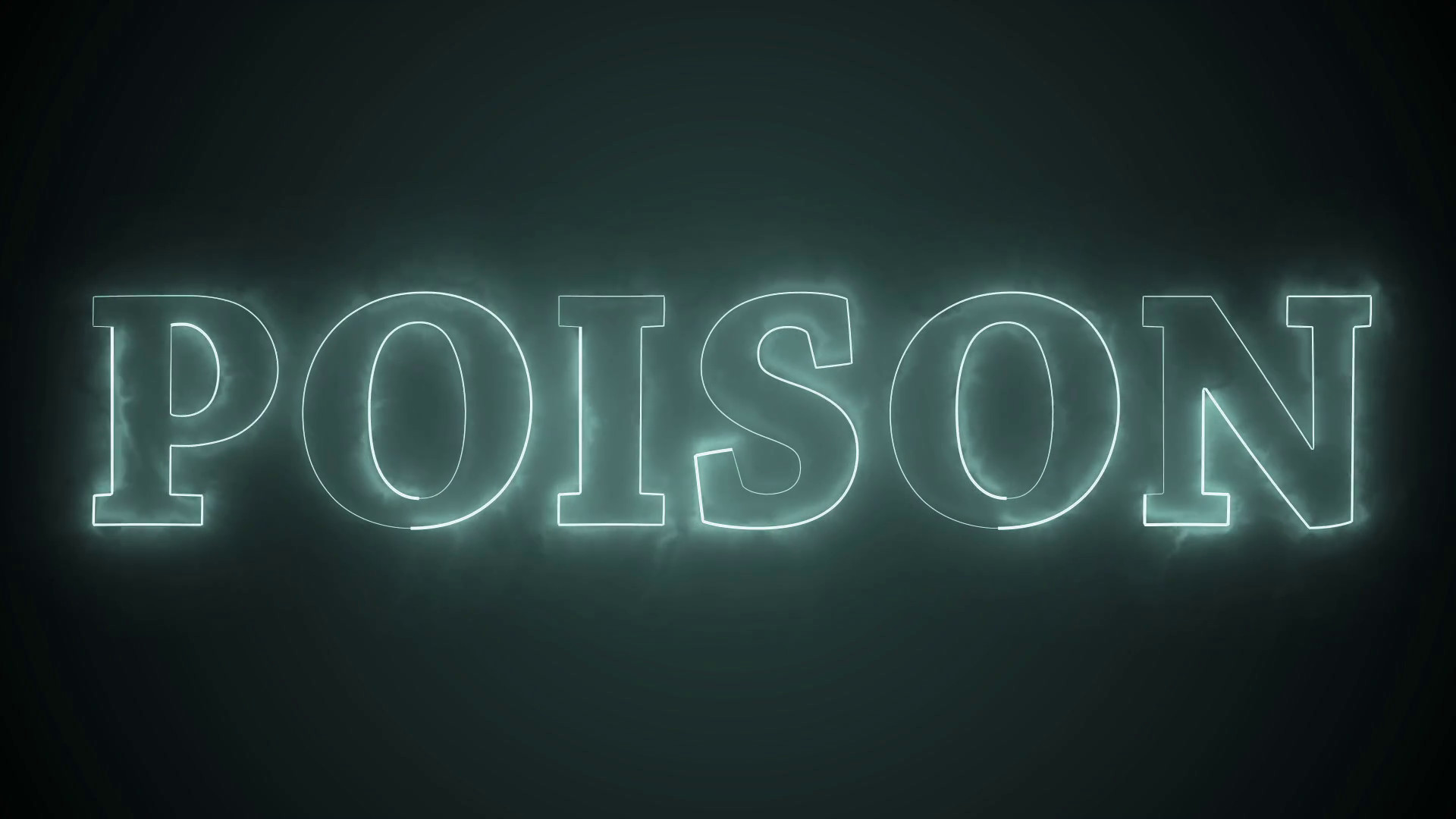 1920x1080 Word "POISON" with a smoke / glow effect, ...