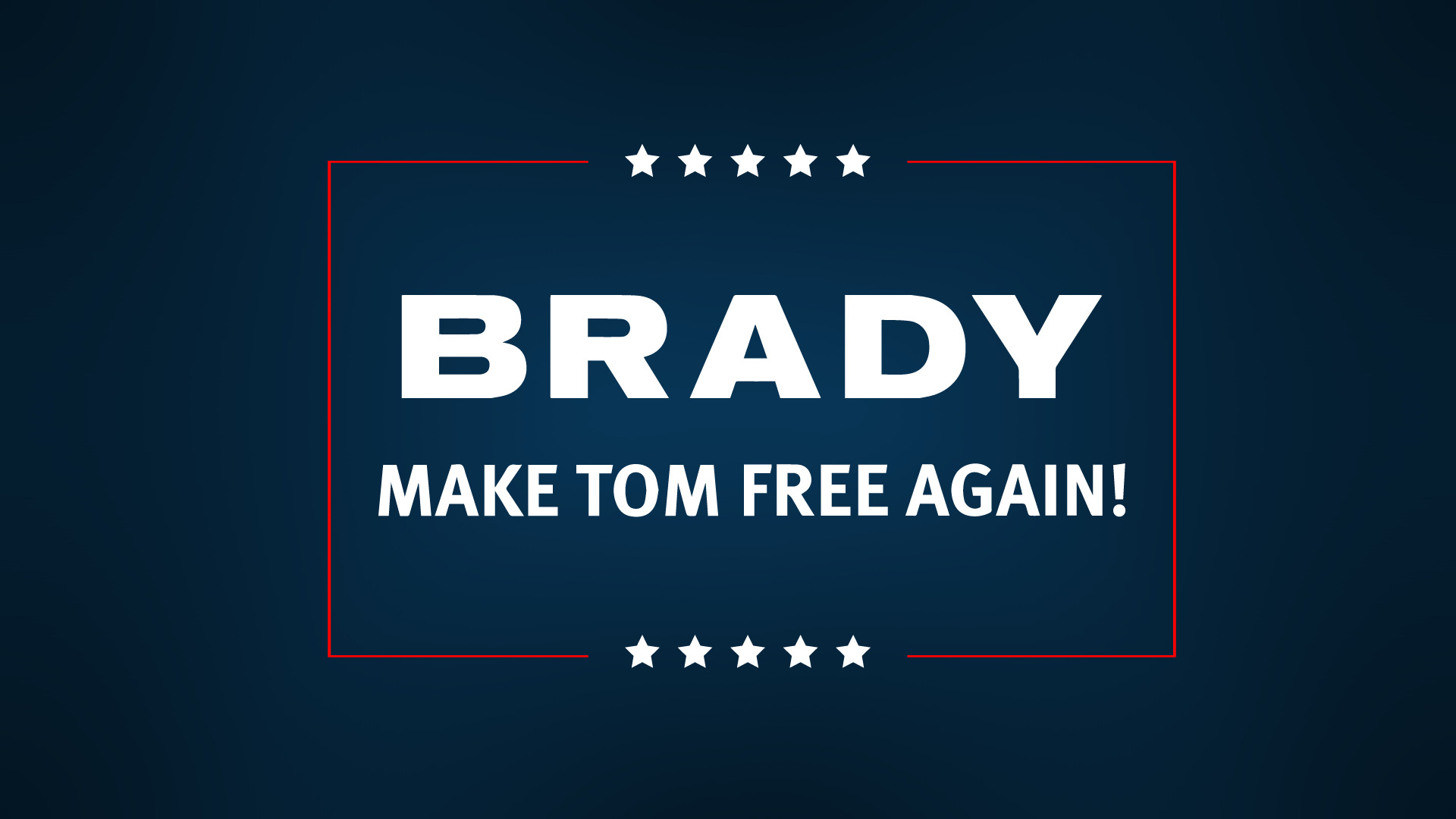 1920x1080 (OC) Make Tom Brady Free Again wallpaper.