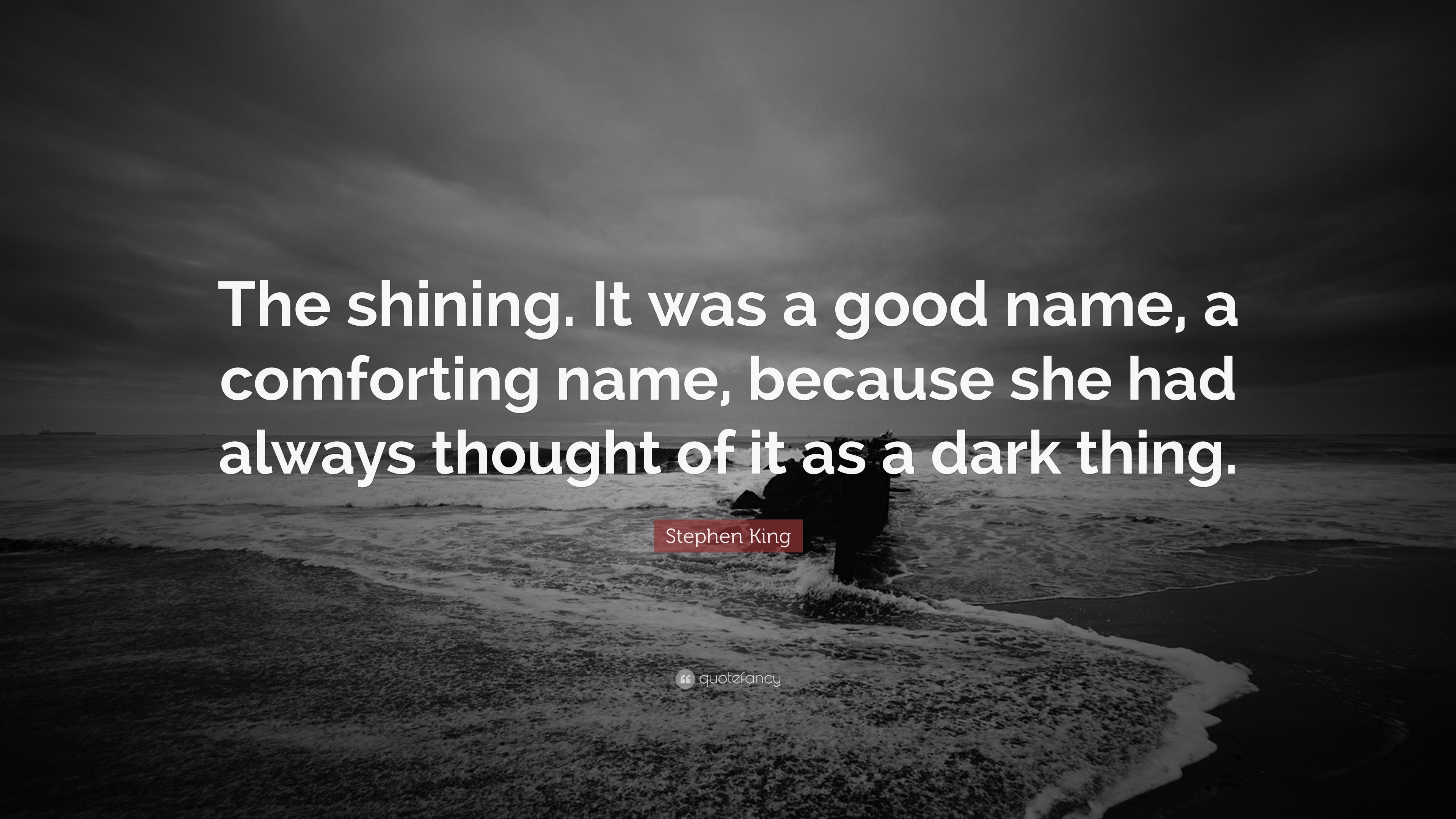 3840x2160 Stephen King Quote: “The shining. It was a good name, a comforting
