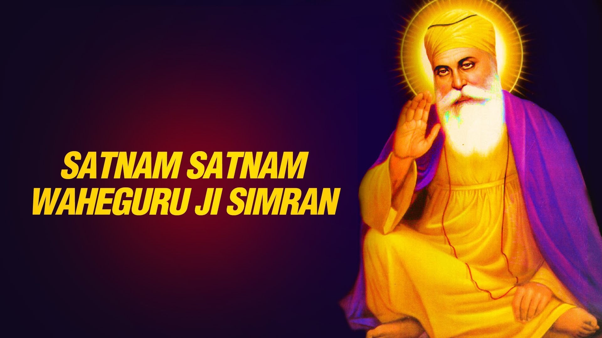 1920x1080 Satnam Satnam WaheGuru ji || Wahe Guru Simran || Guru Mantra || Very  Relaxing Meditation Music - YouTube