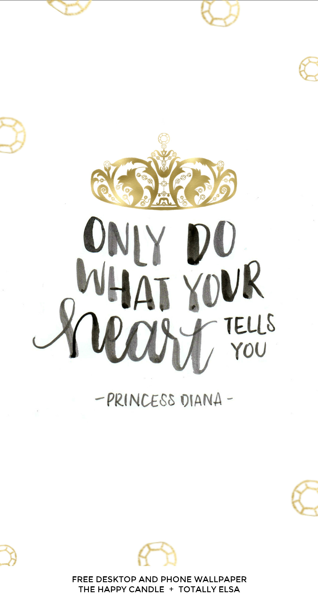 1080x2050 A free desktop and phone wallpaper with a quote from Princess Diana /  Created by The
