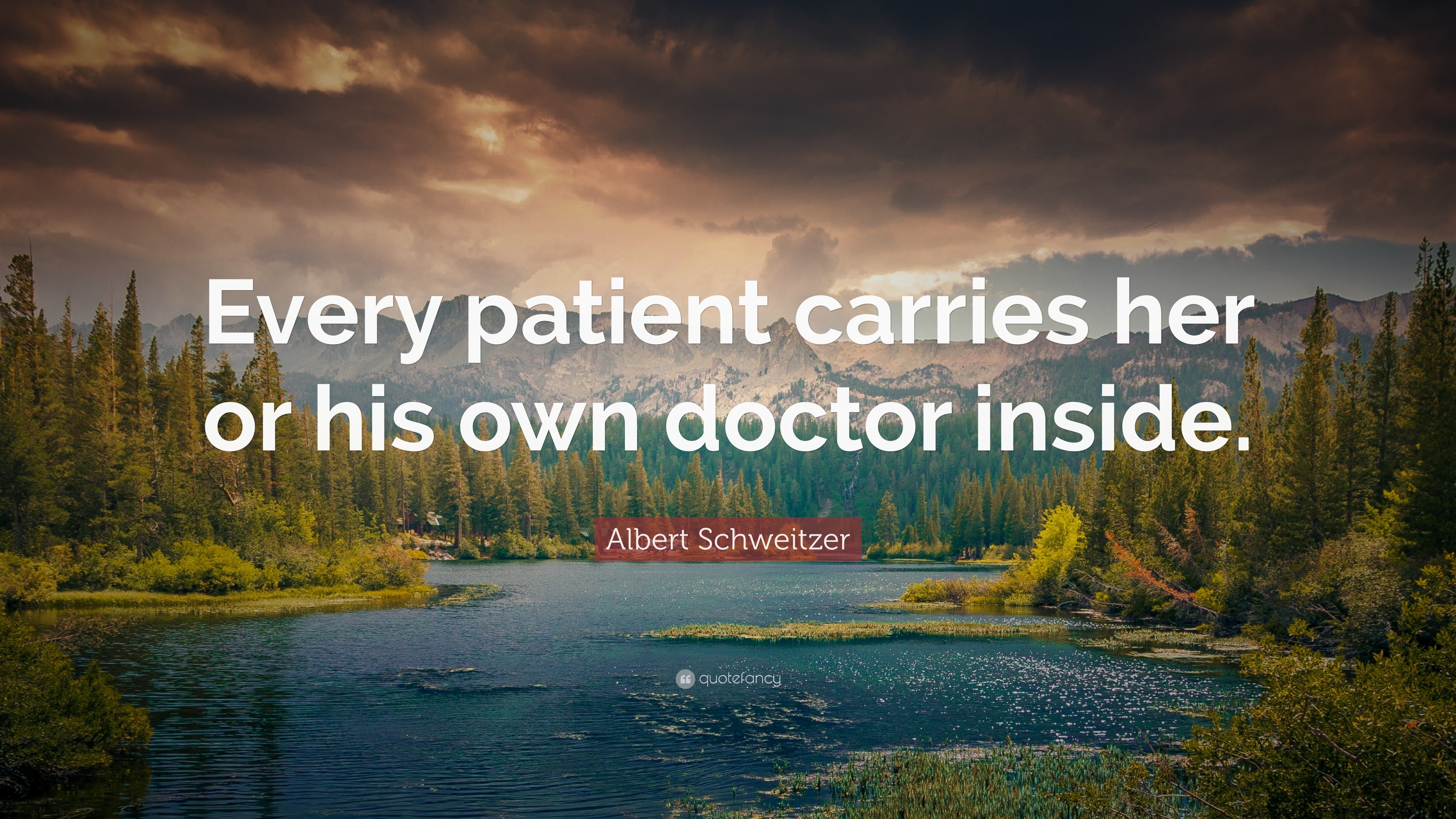 3840x2160 Health Quotes: “Every patient carries her or his own doctor inside.” —
