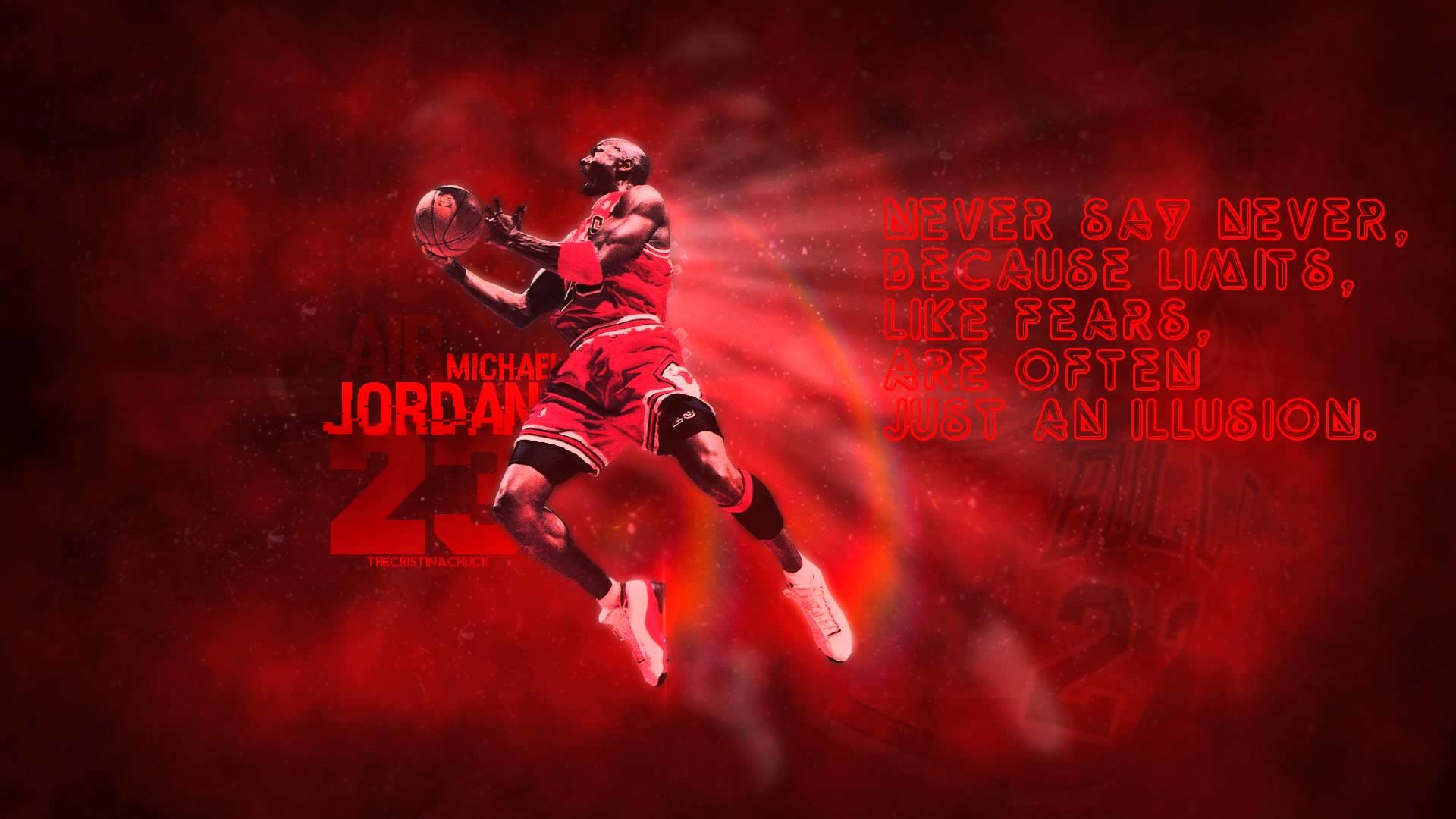 1920x1080 Never say never, because limits, like fears, are often just an illusion. Michael  Jordan