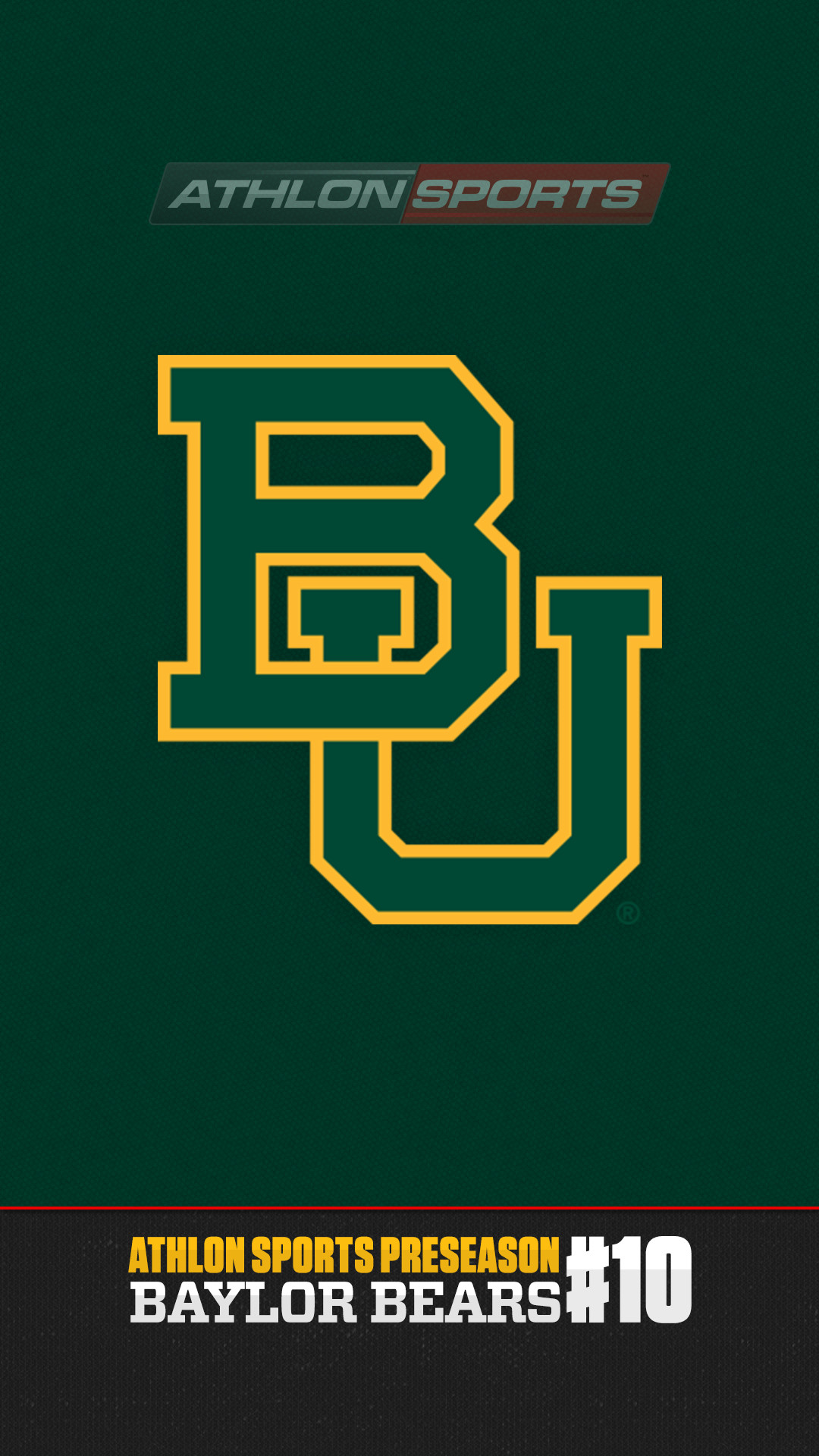 1080x1920 Download a Baylor wallpaper for your mobile device: Android , iPhone .